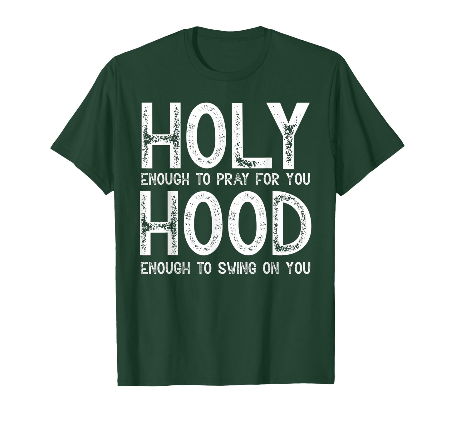 Holy Enough To Pray For You Hood To Swing On You Shirt Gift