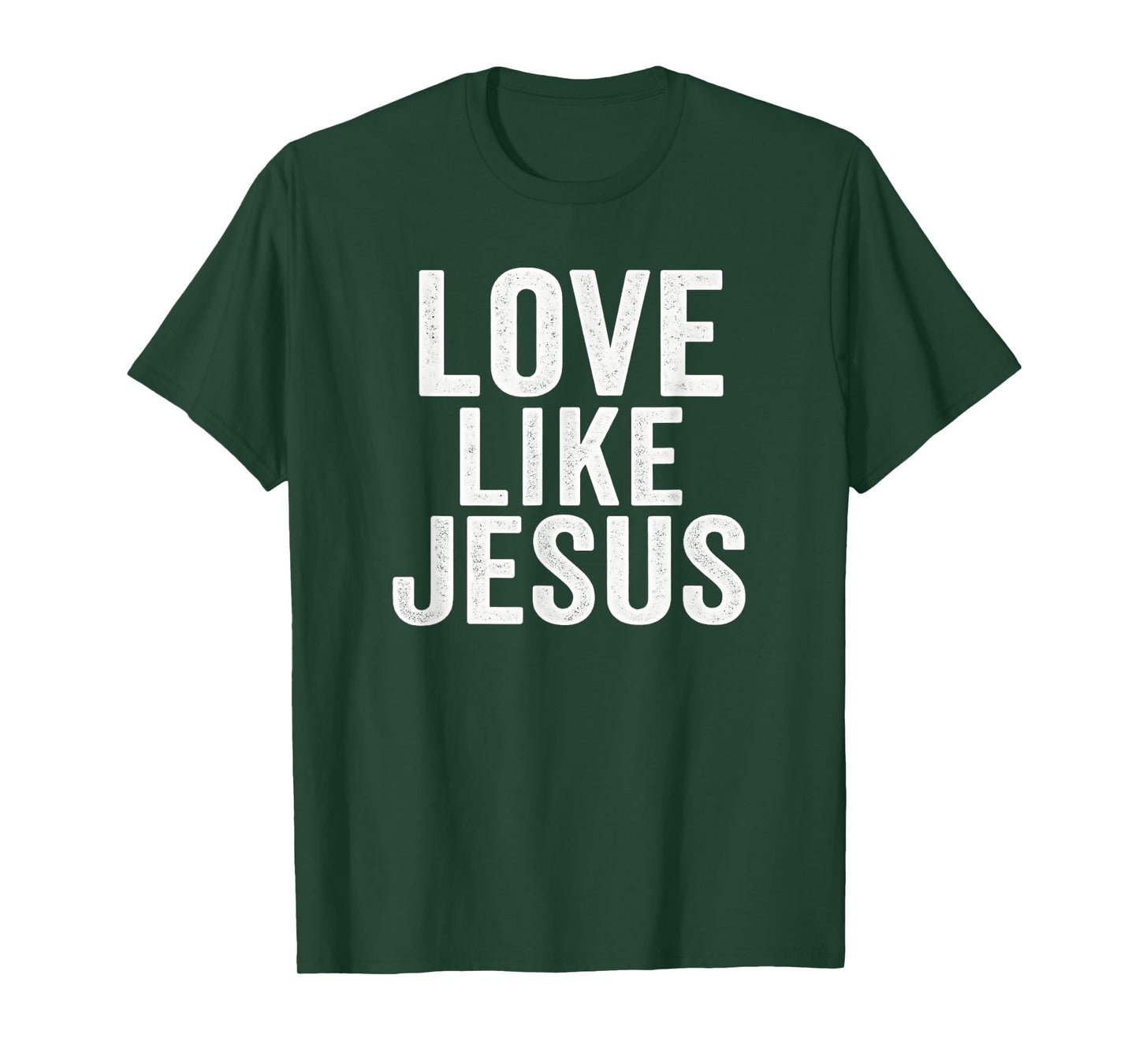 Love Like Jesus - Inspirational Christian Faith T-Shirt