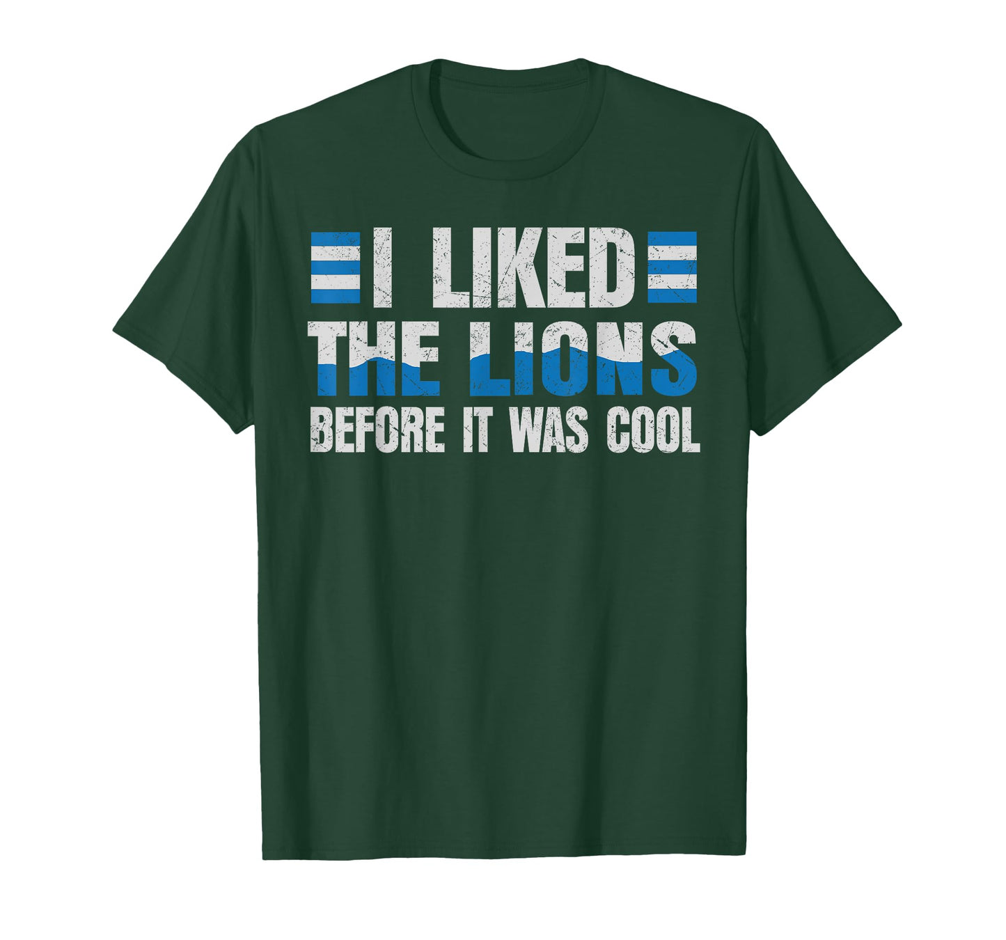 I Liked The Lions Before It was Cool Men Women Kids T-Shirt