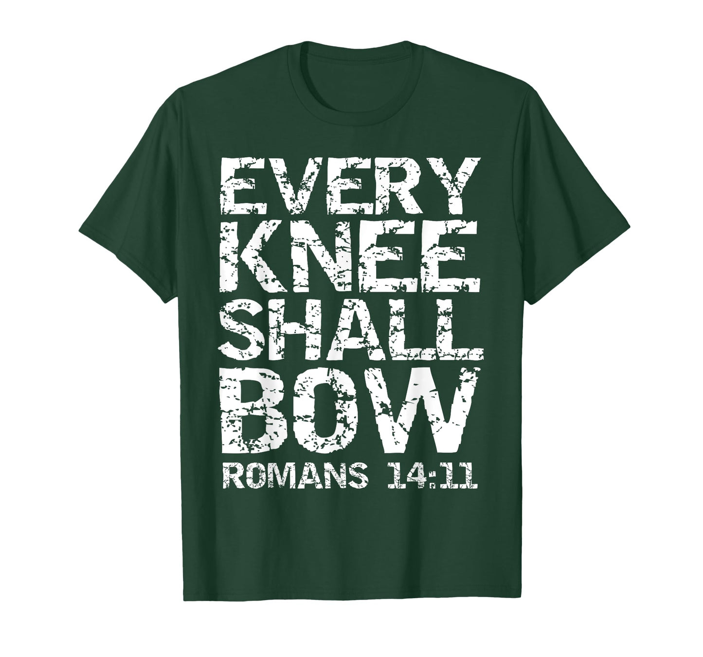 Romans 14:11 Quote Bold Distressed Gift Every Knee Shall Bow T-Shirt