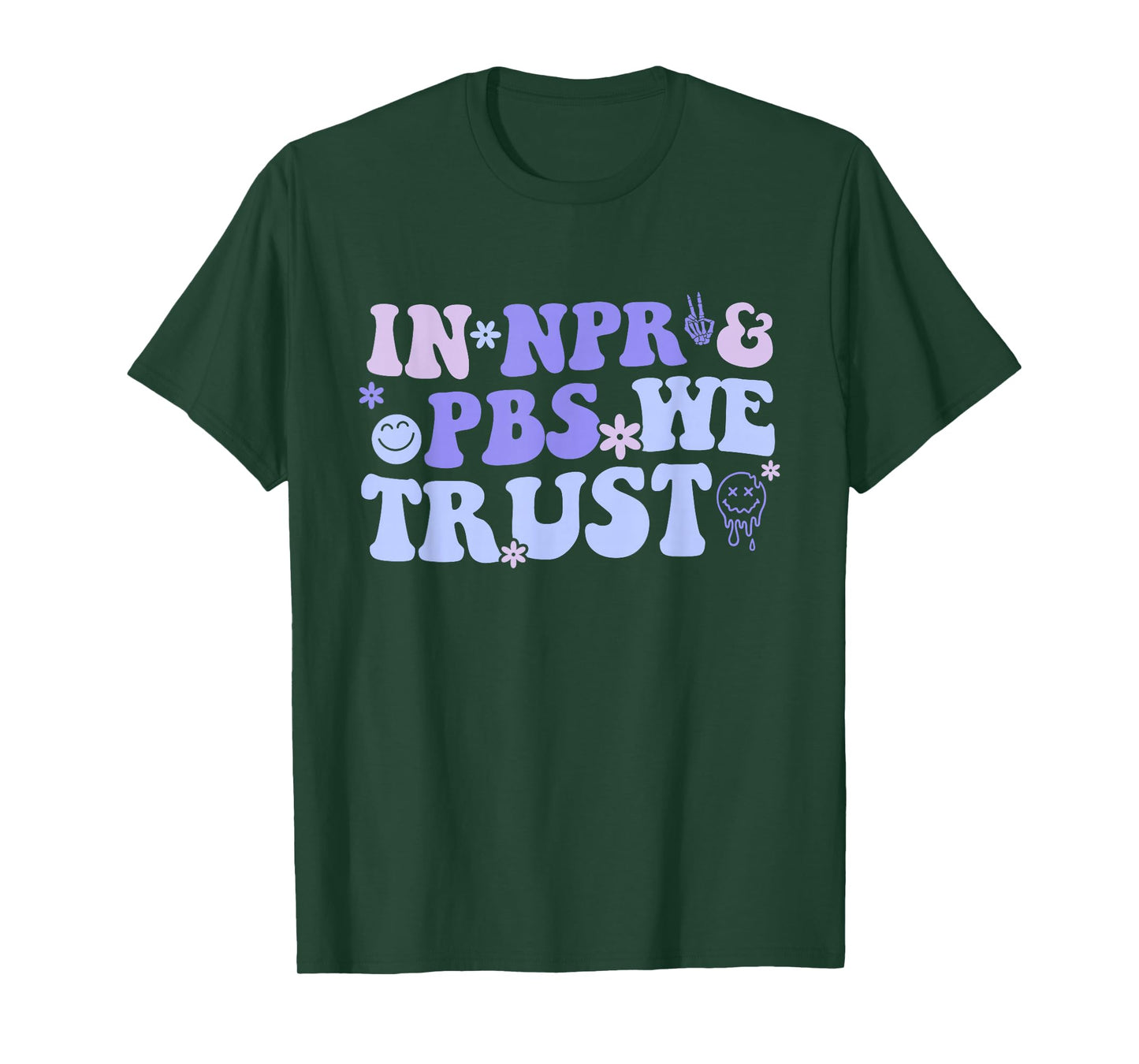 In Npr & Pbs We Trust T-Shirt