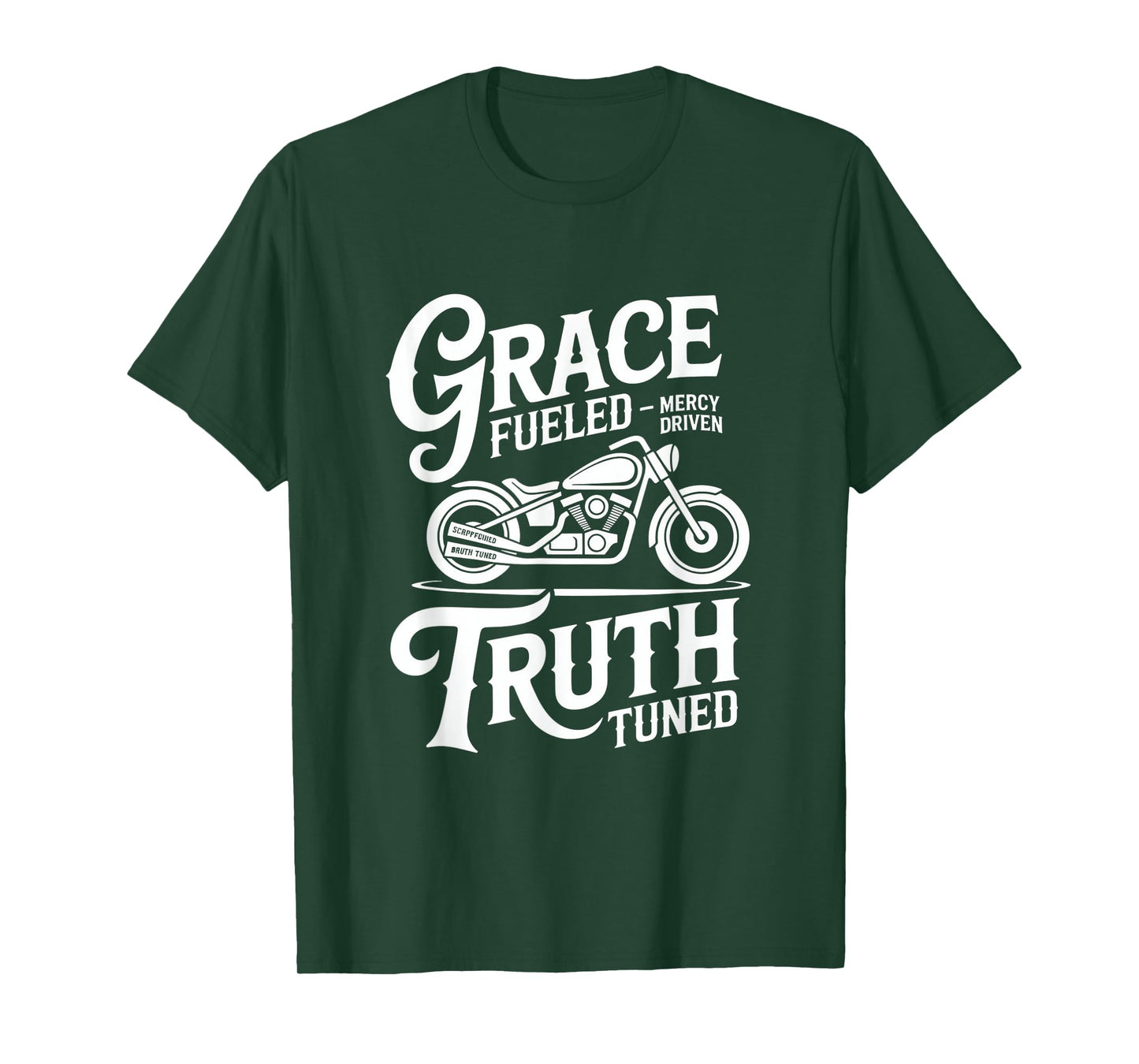 Grace Fueled Mercy Driven Truth Tuned Christian Biker T-Shirt