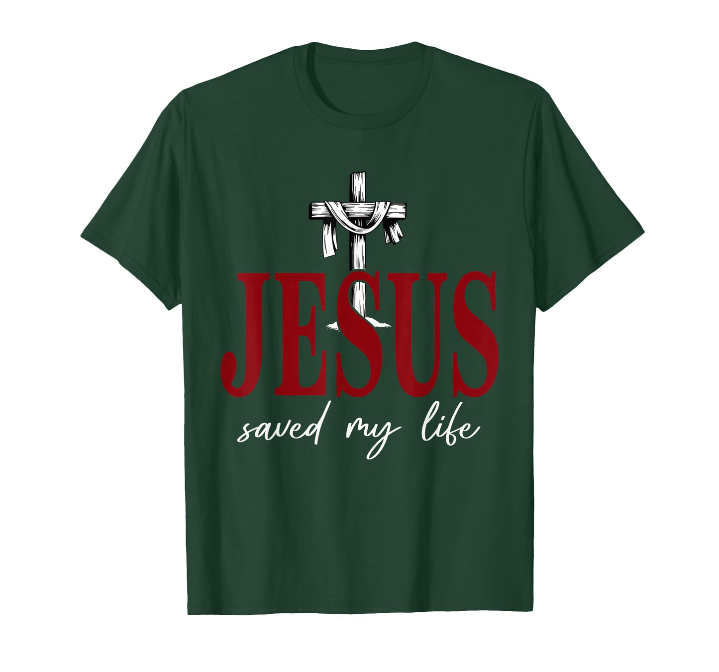 Jesus Saved My Life Cross Faith Christian Religious T-Shirt