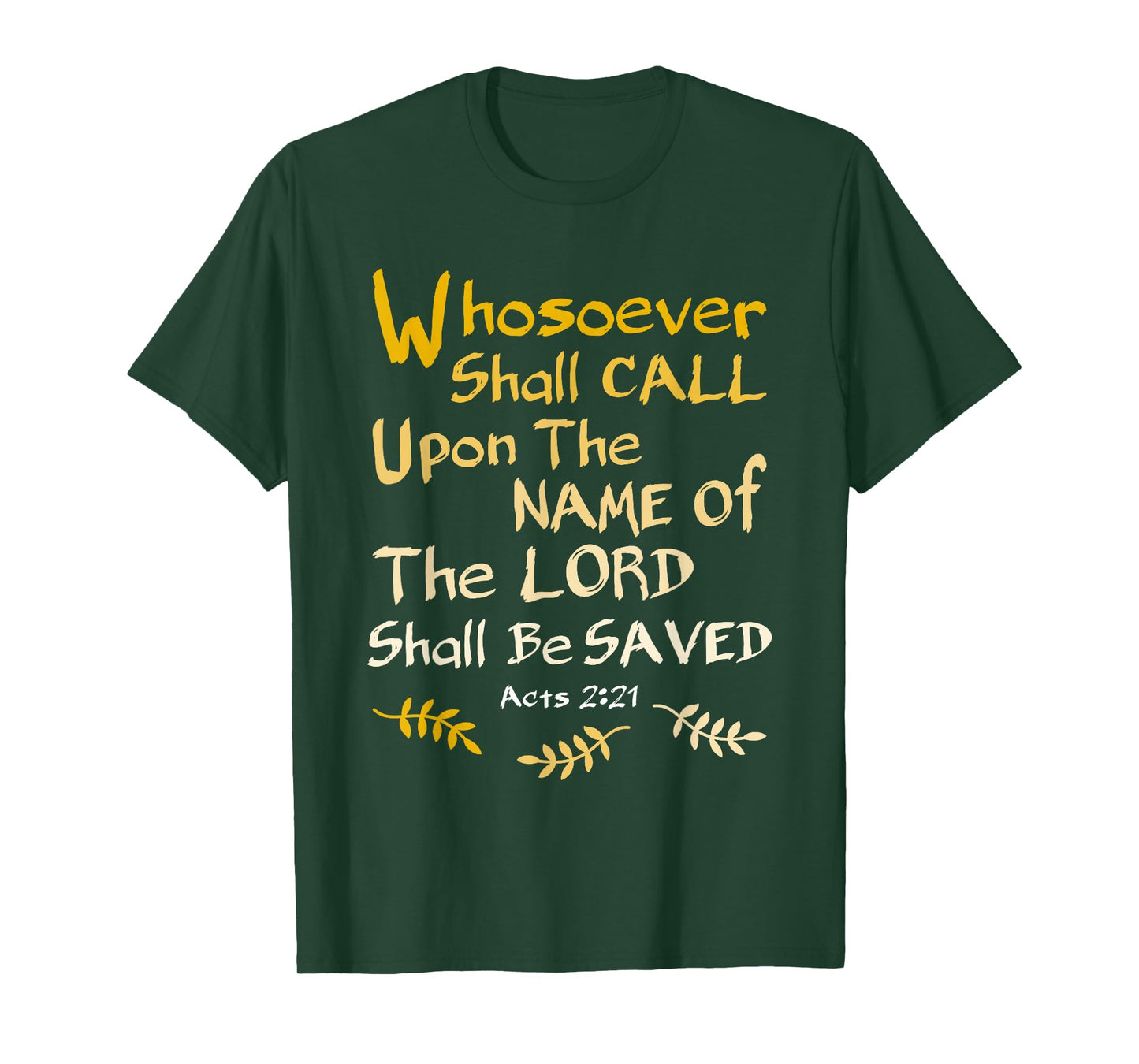 Whosoever Shall Call Upon The Name Of The LORD Christian T-Shirt