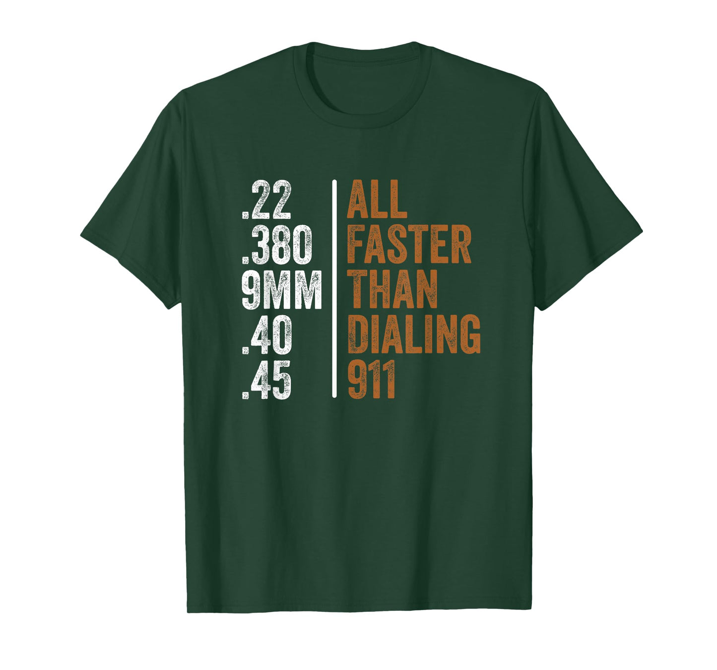 .22 .380 9MM .40 .45 Guns Lovers All Faster Than Dialing 911 T-Shirt