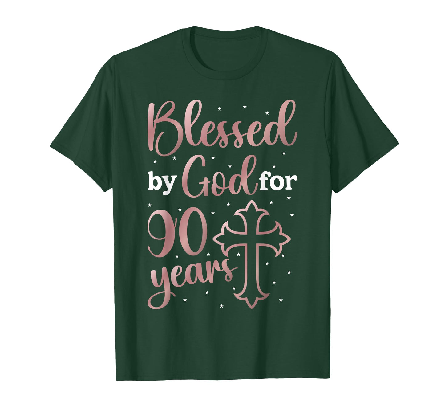 Blessed By God 90 Year Old 90th Birthday It's My 90th Bday T-Shirt
