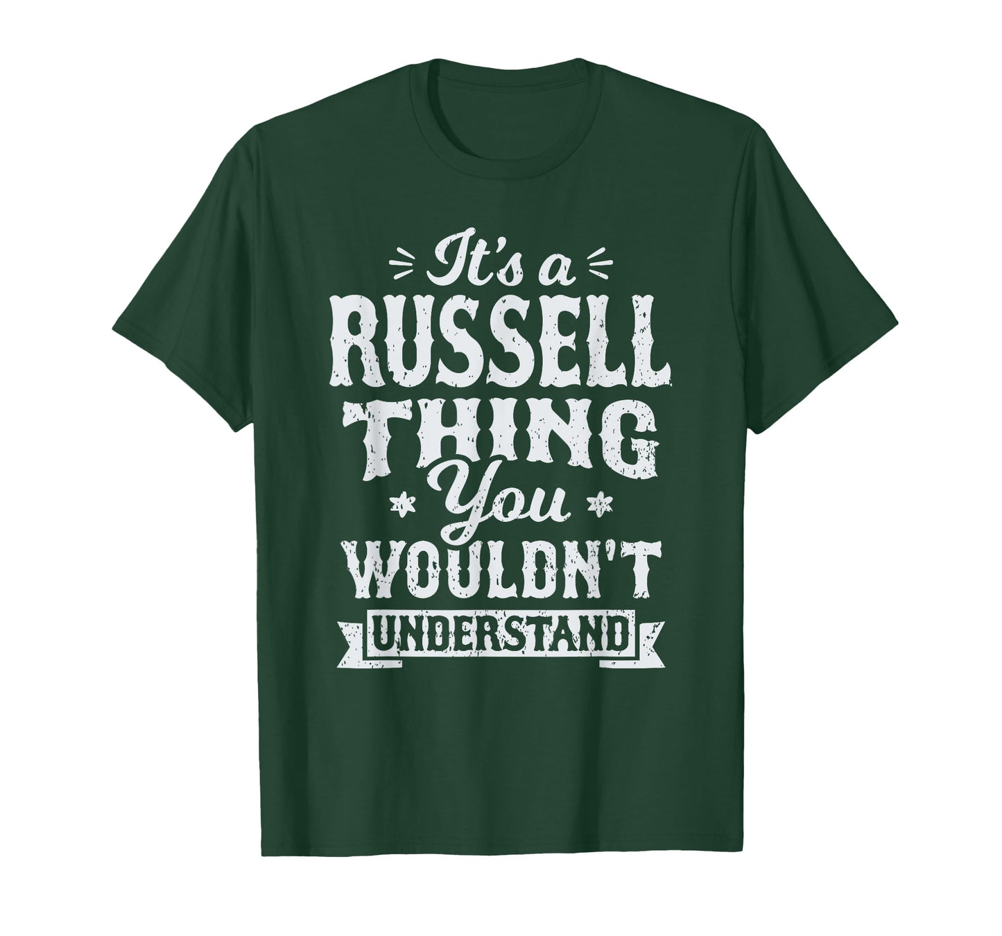Its A Russell Thing You Wouldnt Understand Last Name Surname T-Shirt