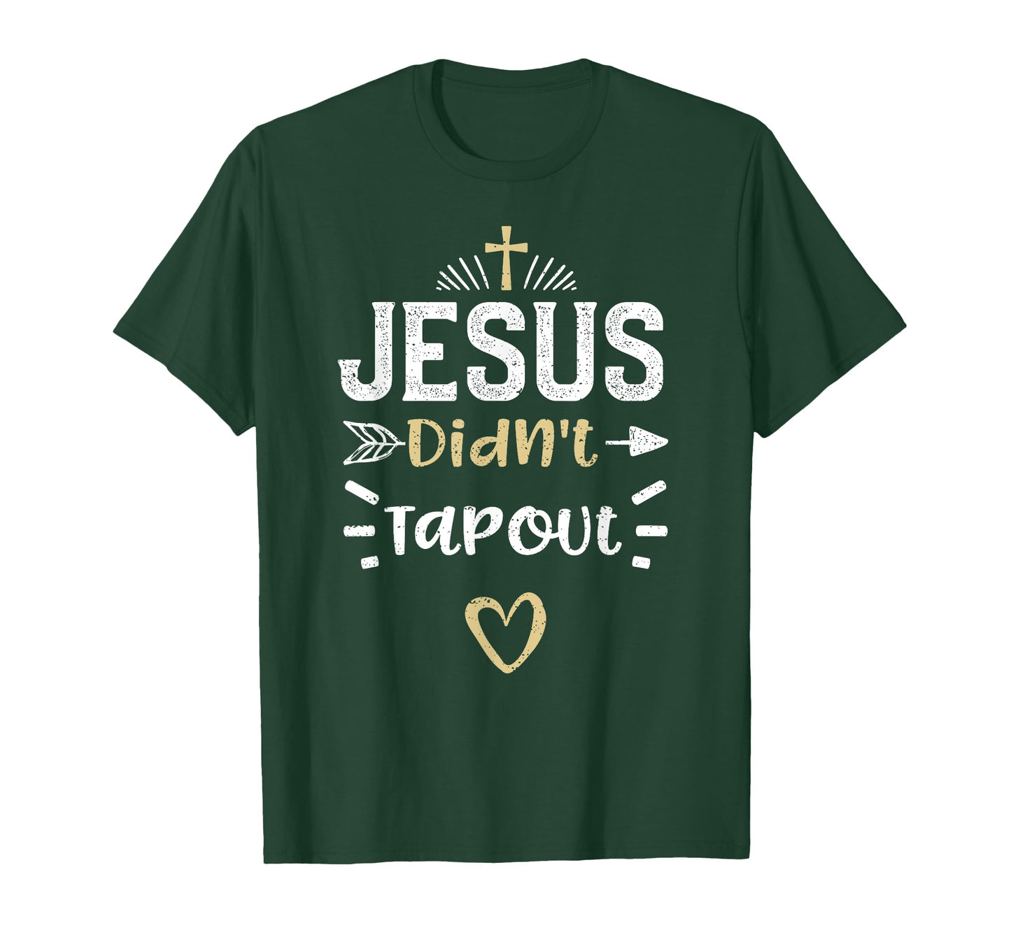 Humor: Jesus Didn't Tapout - Jesus Sayings T-Shirt