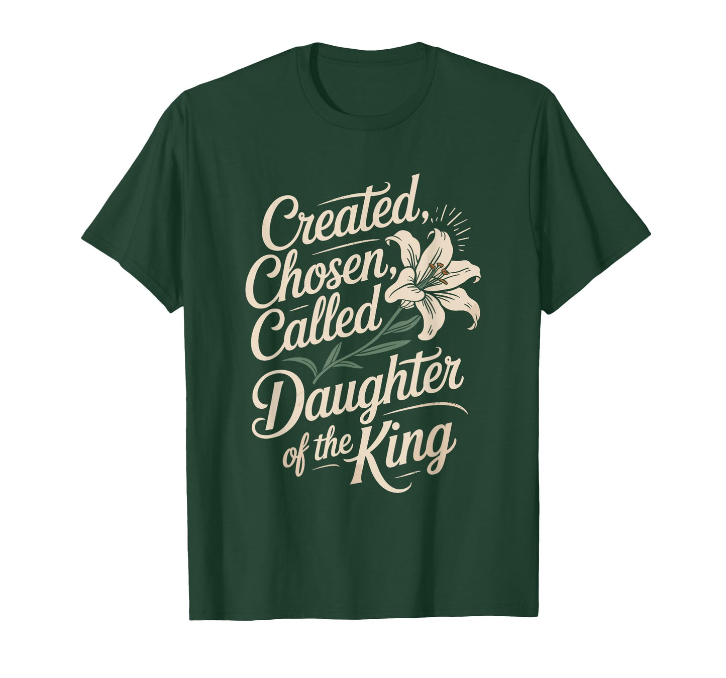 Created Chosen Called Daughter of the King T-Shirt