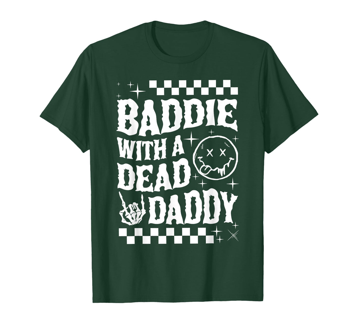 Baddie With A Dead Daddy Dead Dad Club Funny Dark Humor T-Shirt