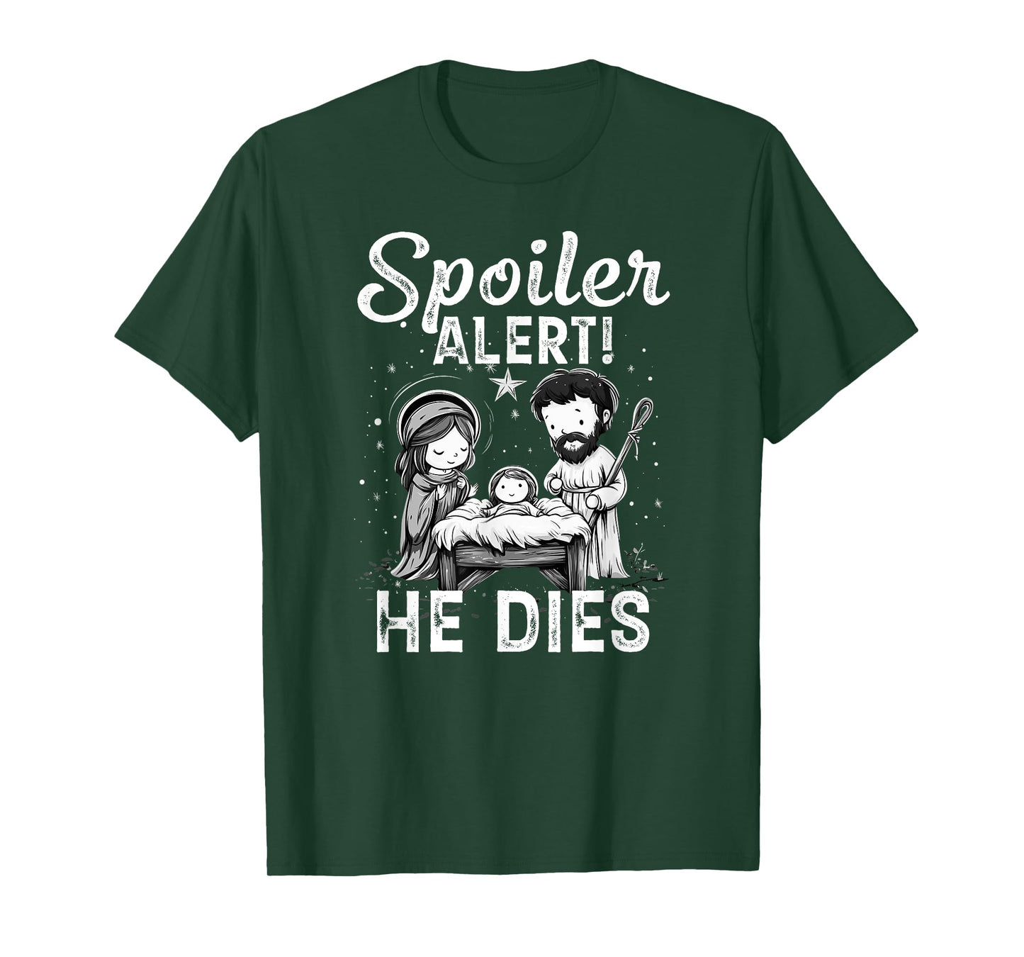 Spoiler Alert He Dies - Design T-Shirt