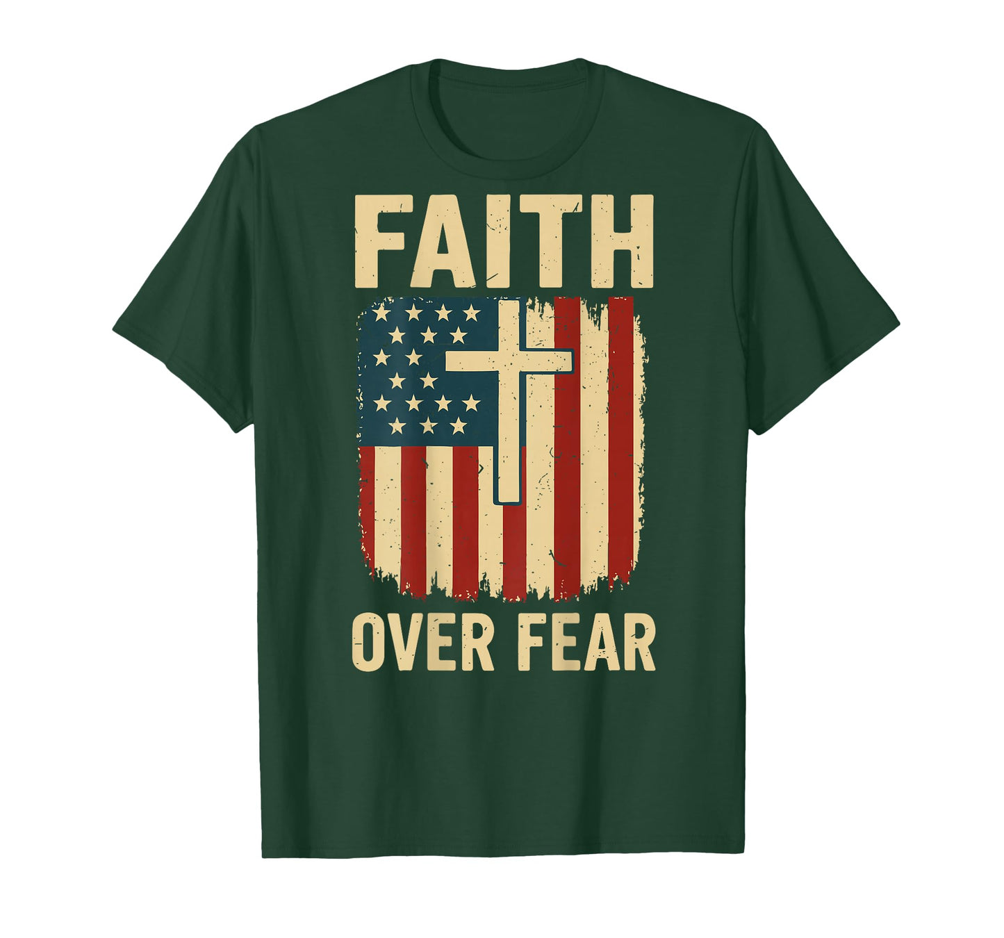 Patriotic Christian Faith Over Fear American Flag Cross Mens T-Shirt
