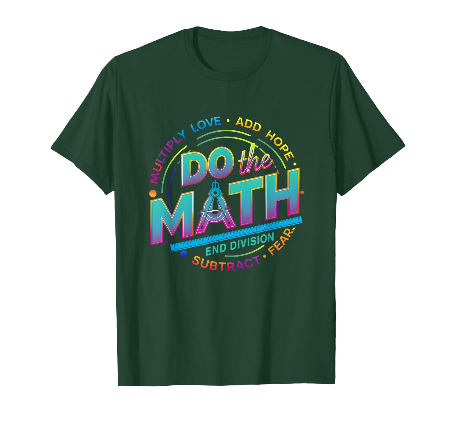 Positive Quote Inspiring Slogan Love Hope Fear Do The Math T-Shirt