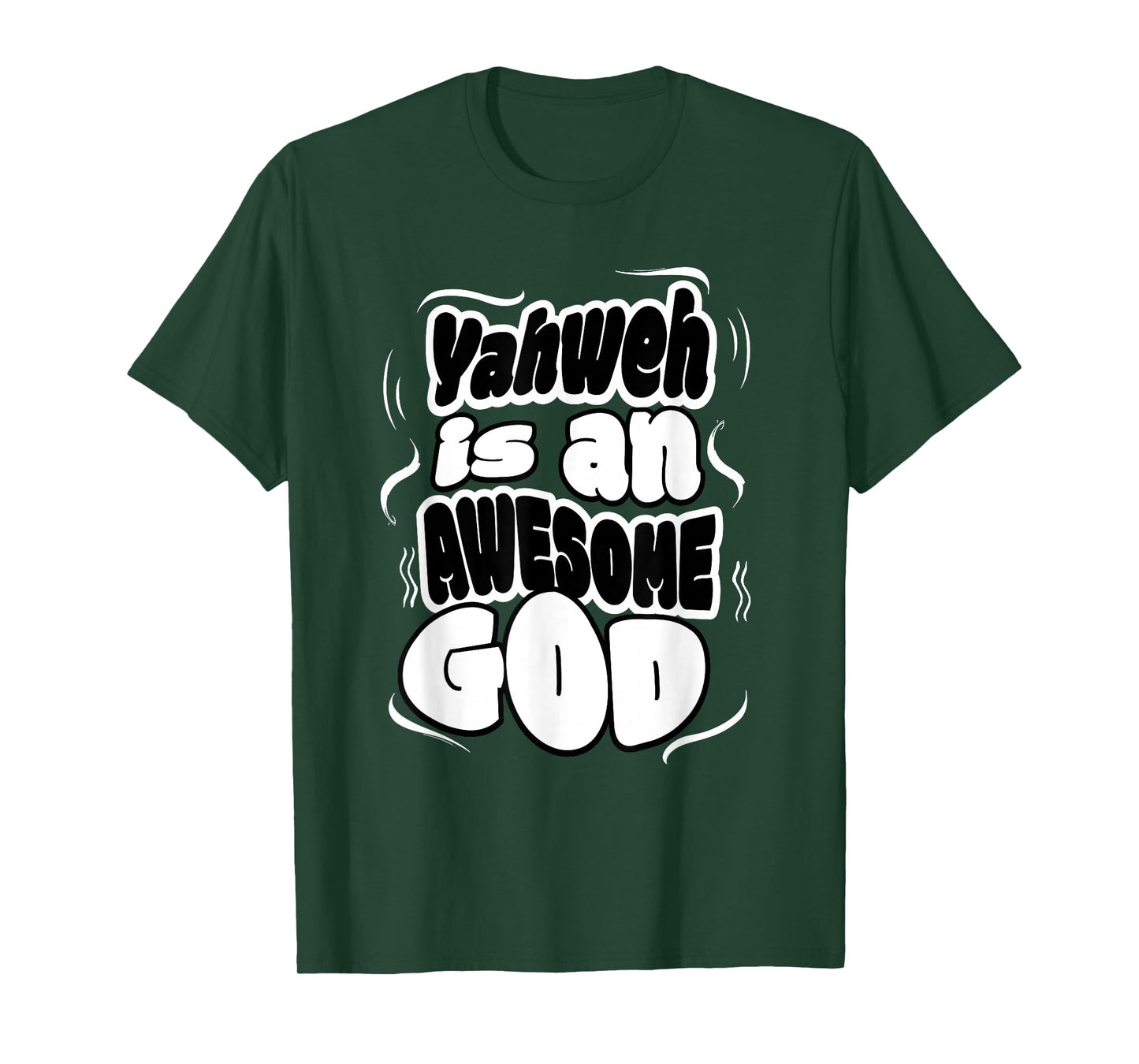 Yahweh is an Awesome God T-Shirt
