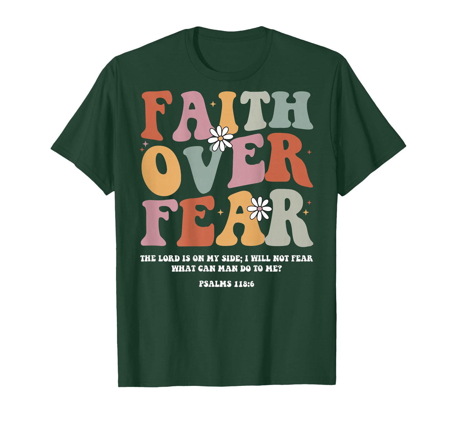 Jesus Faith Over Fear Christian Cross God Bible Pray On Back T-Shirt