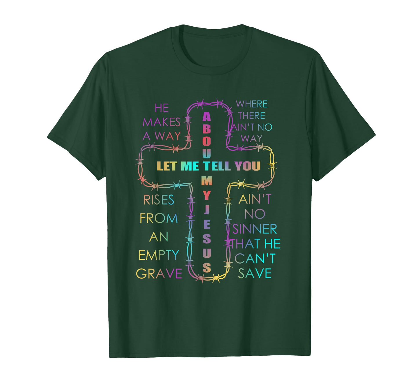 Let Me Tell You About My Jesus Christian Bible God Tie Dye T-Shirt