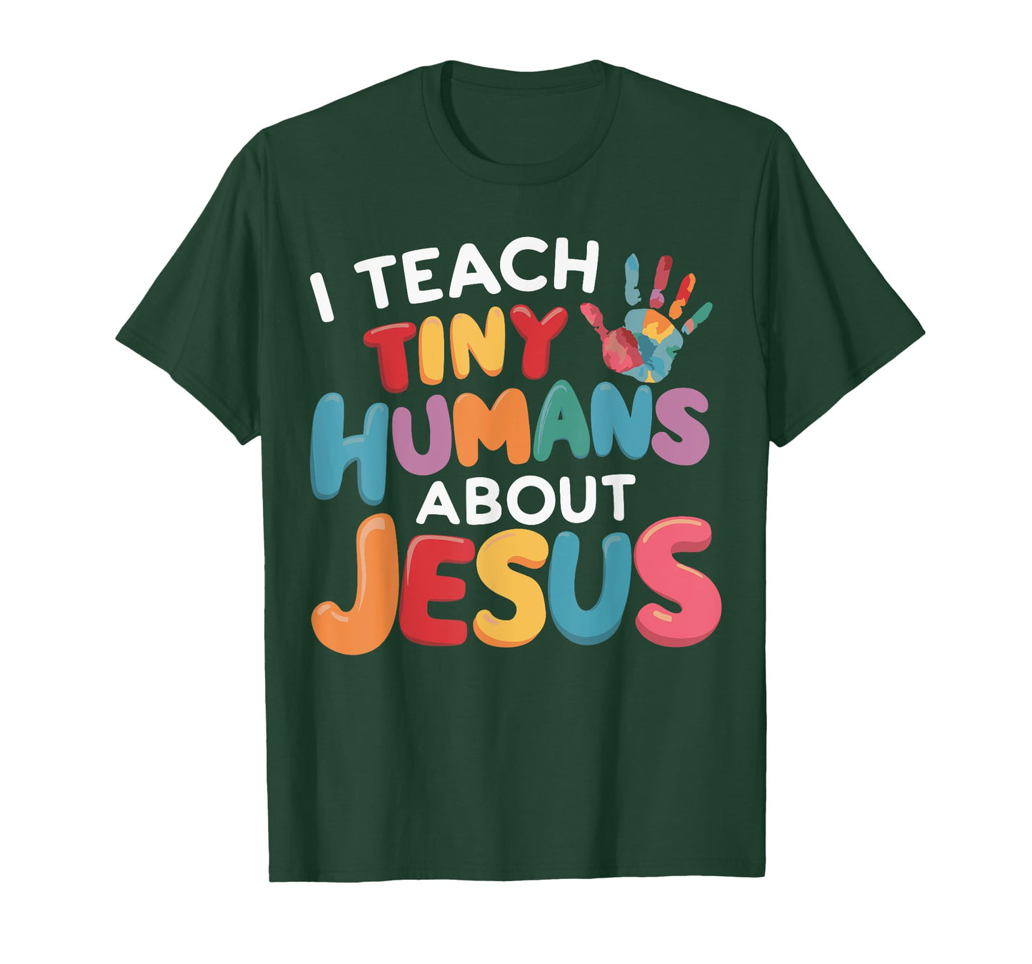 I Teach Tiny Humans About Jesus T-Shirt