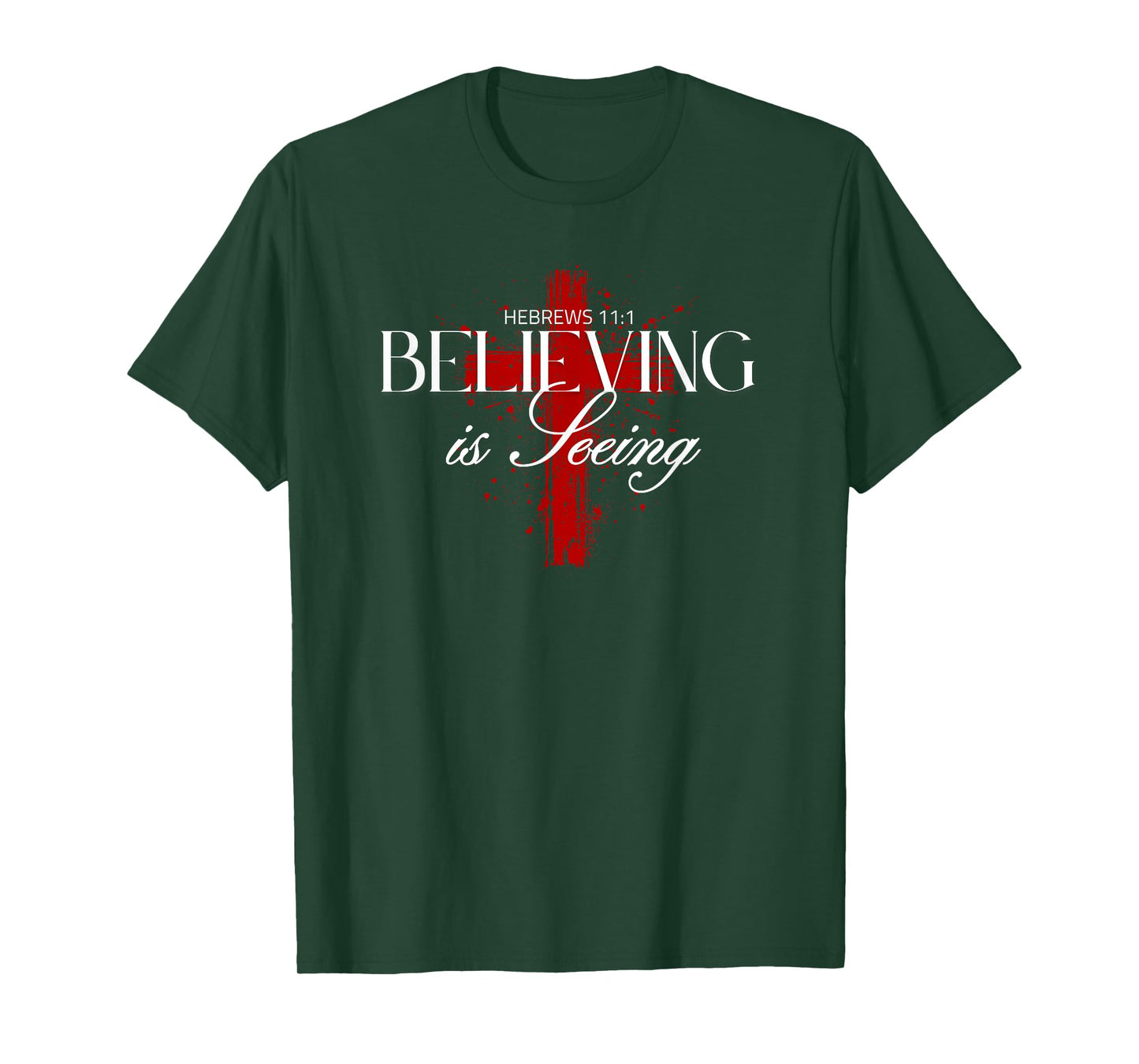 Believing is Seeing - Inspirational Faith and Positivity T-Shirt