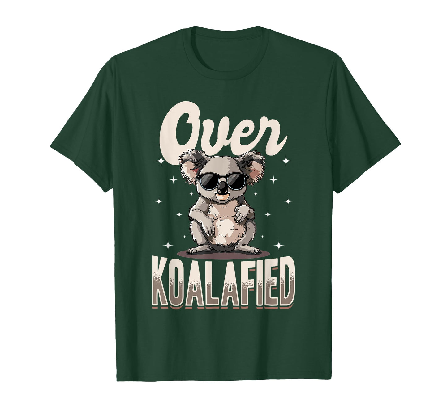 Funny Koala Animal Over Koalafied T-Shirt