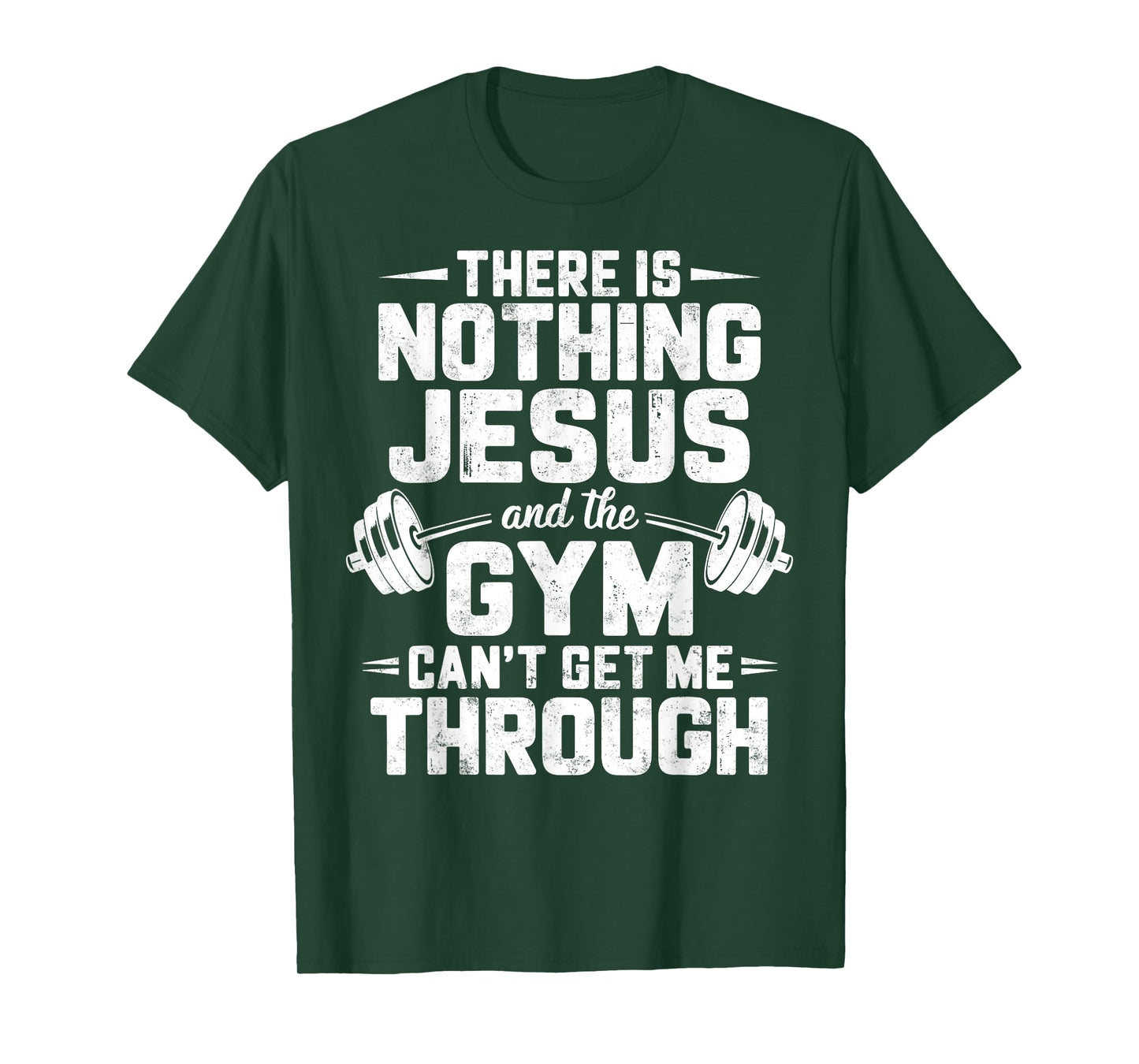 There is Nothing Jesus & Gym Can't Get Me Through Christian T-Shirt