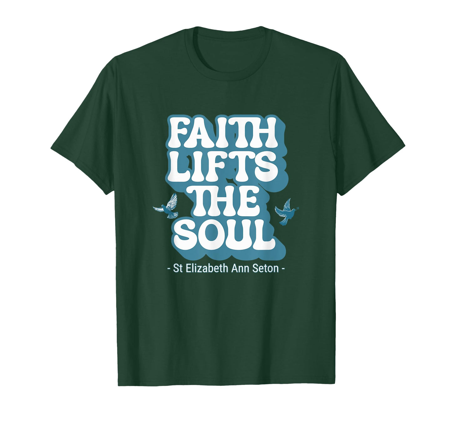 Retro Faith Lifts the Soul St Elizabeth Ann Seton Catholic T-Shirt