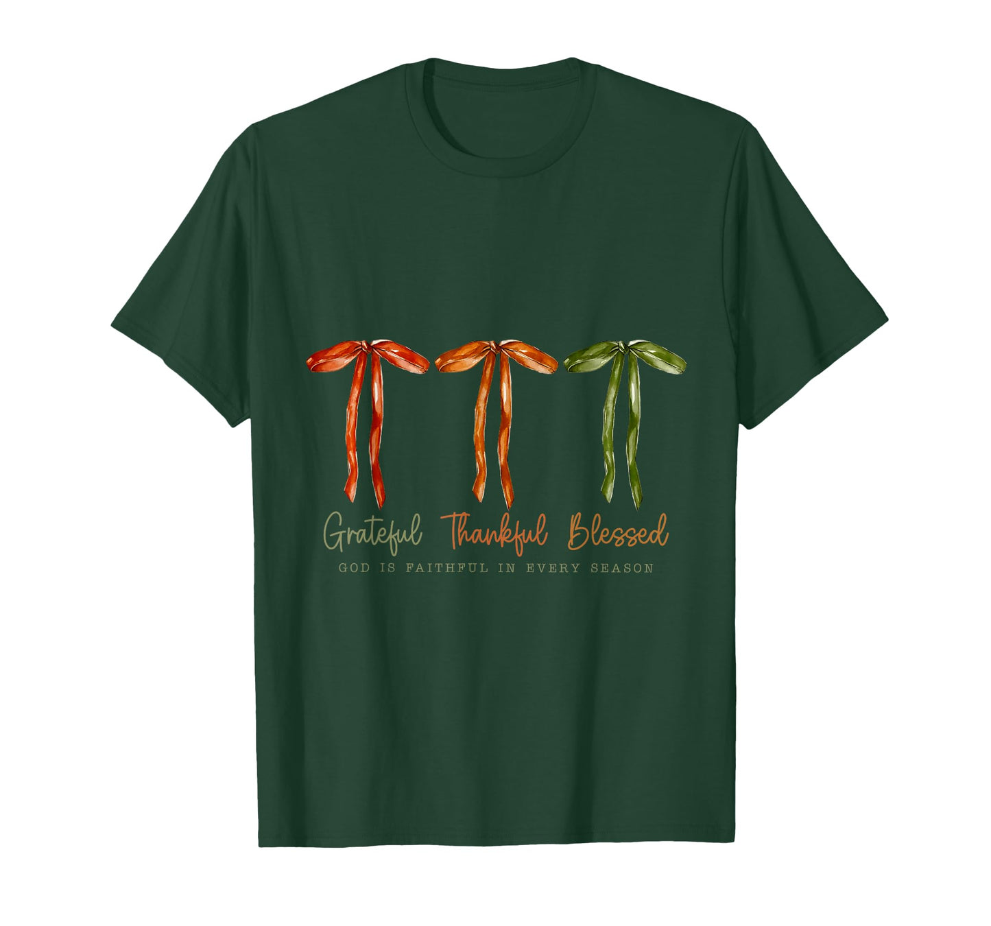 grateful thankful blessed God is faithful in every season T-Shirt