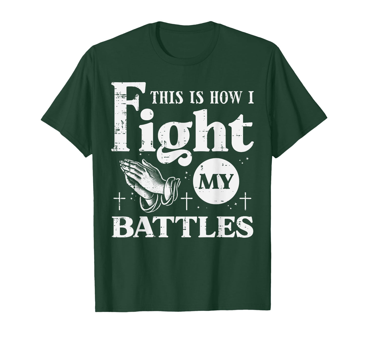 Pray This Is How I Fight My Battles Christian Women Men Kids T-Shirt