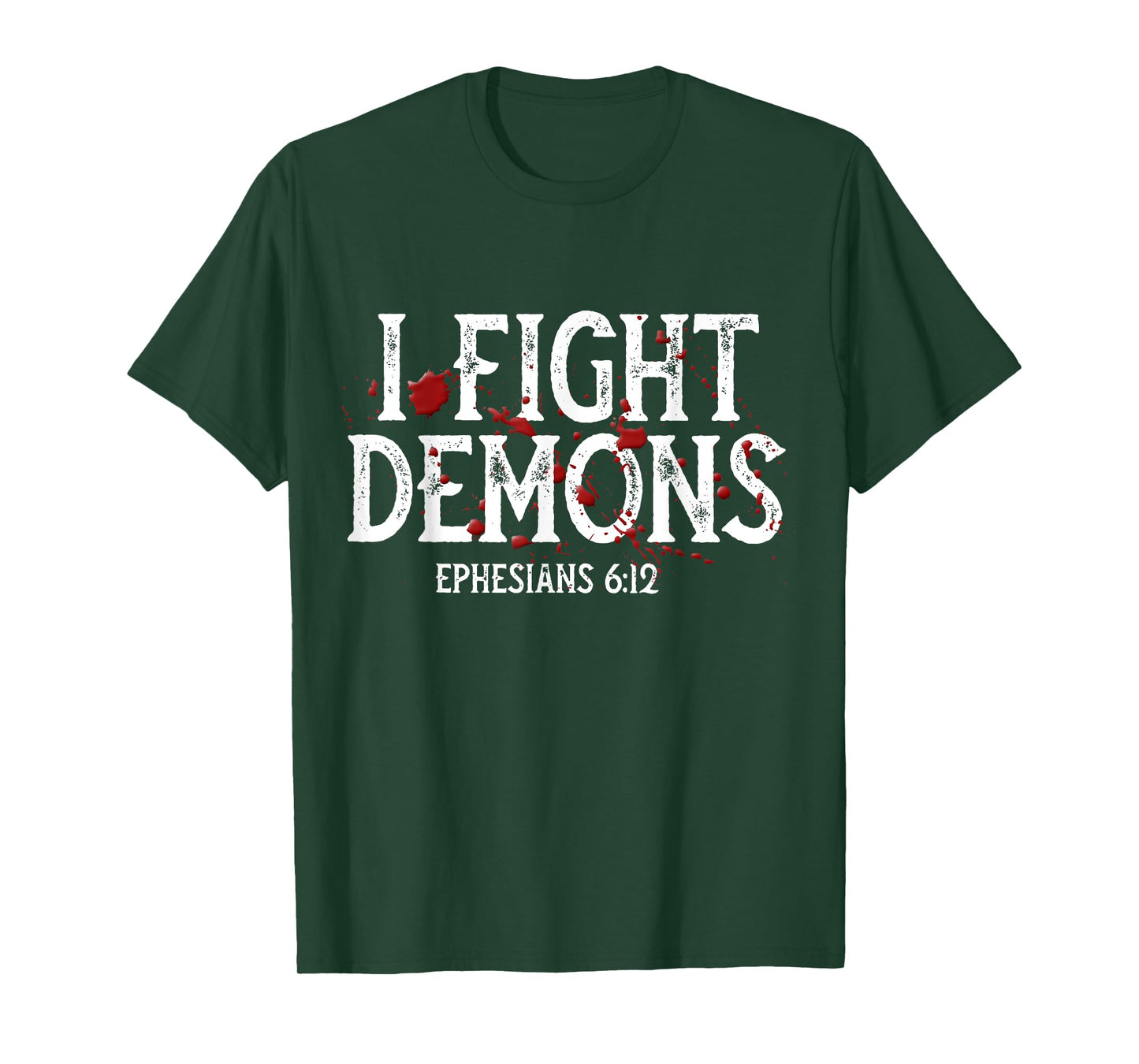 I Fight Demons, Halloween Christian, Religious, Bible Verse T-Shirt