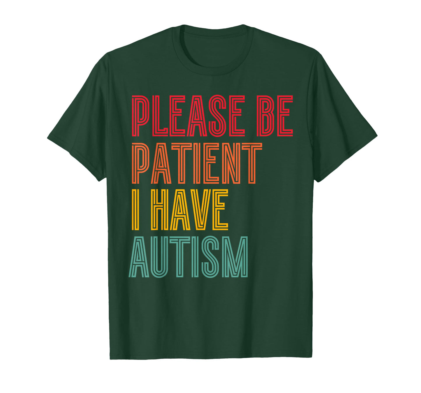 Please Be Patient I Have Autism Vintage Style Autistic Quote T-Shirt