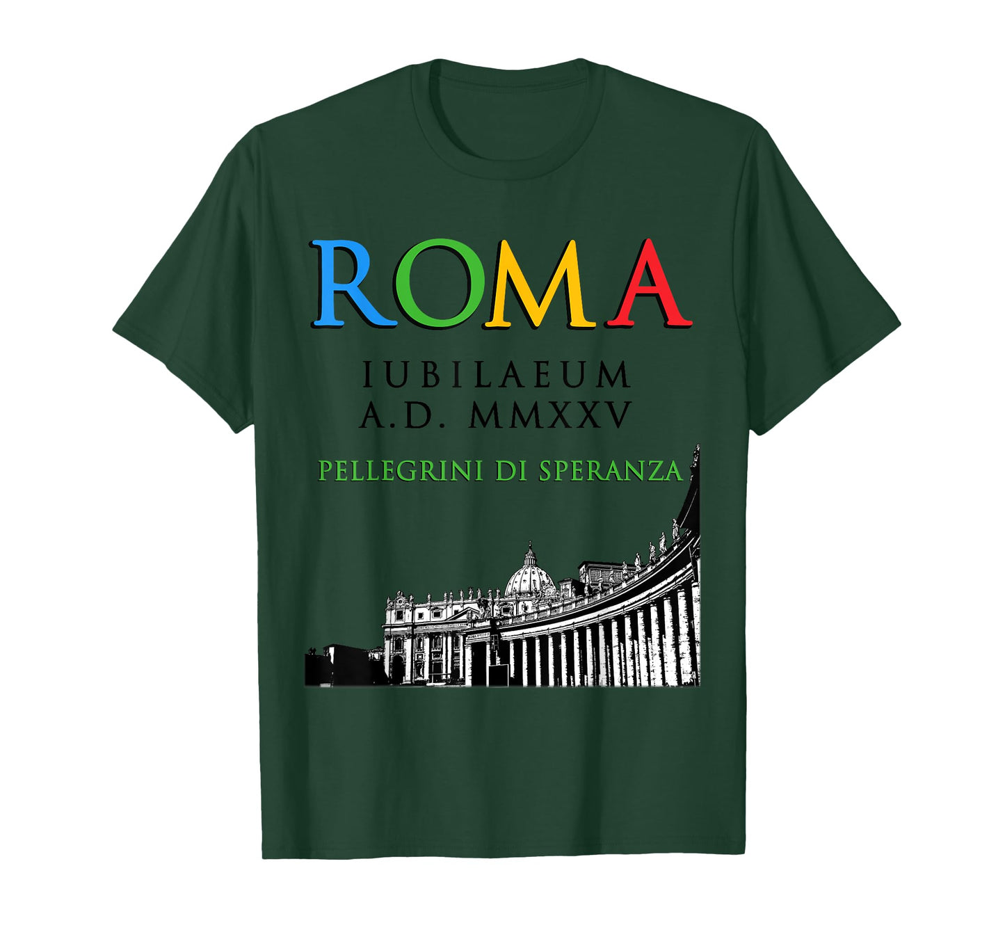 Rome Jubilee Pilgrims of Hope 2025, God Christian v2 T-Shirt