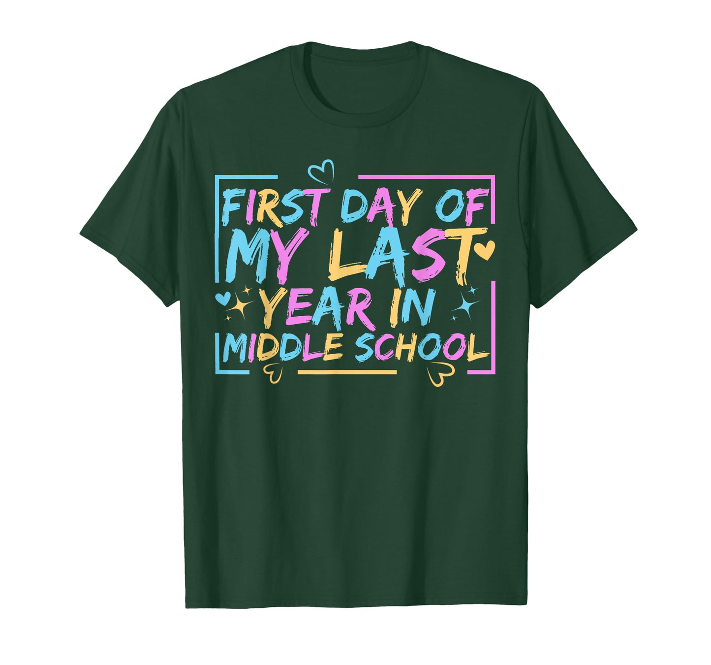 First Day Of My Last Year In Middle School Back To School T-Shirt