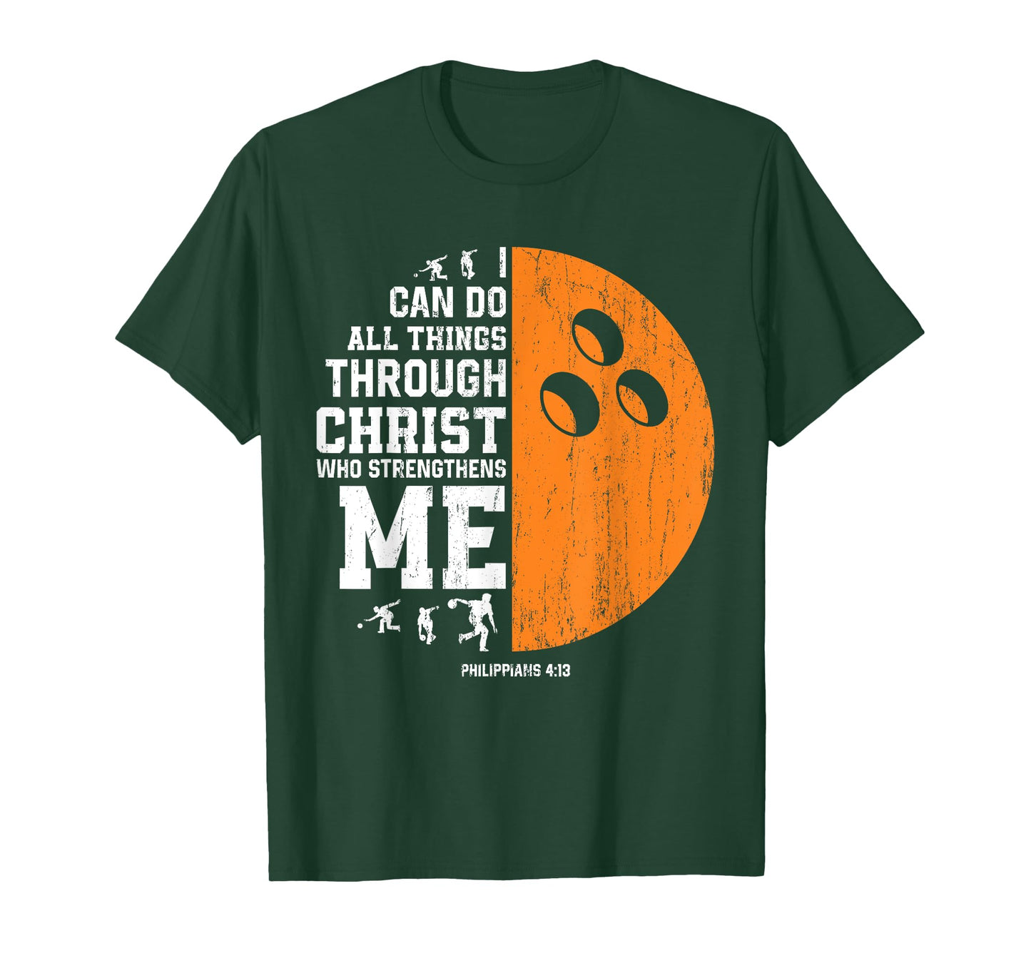 Christ Strengthens Me - Religious Christian Bowling T-Shirt