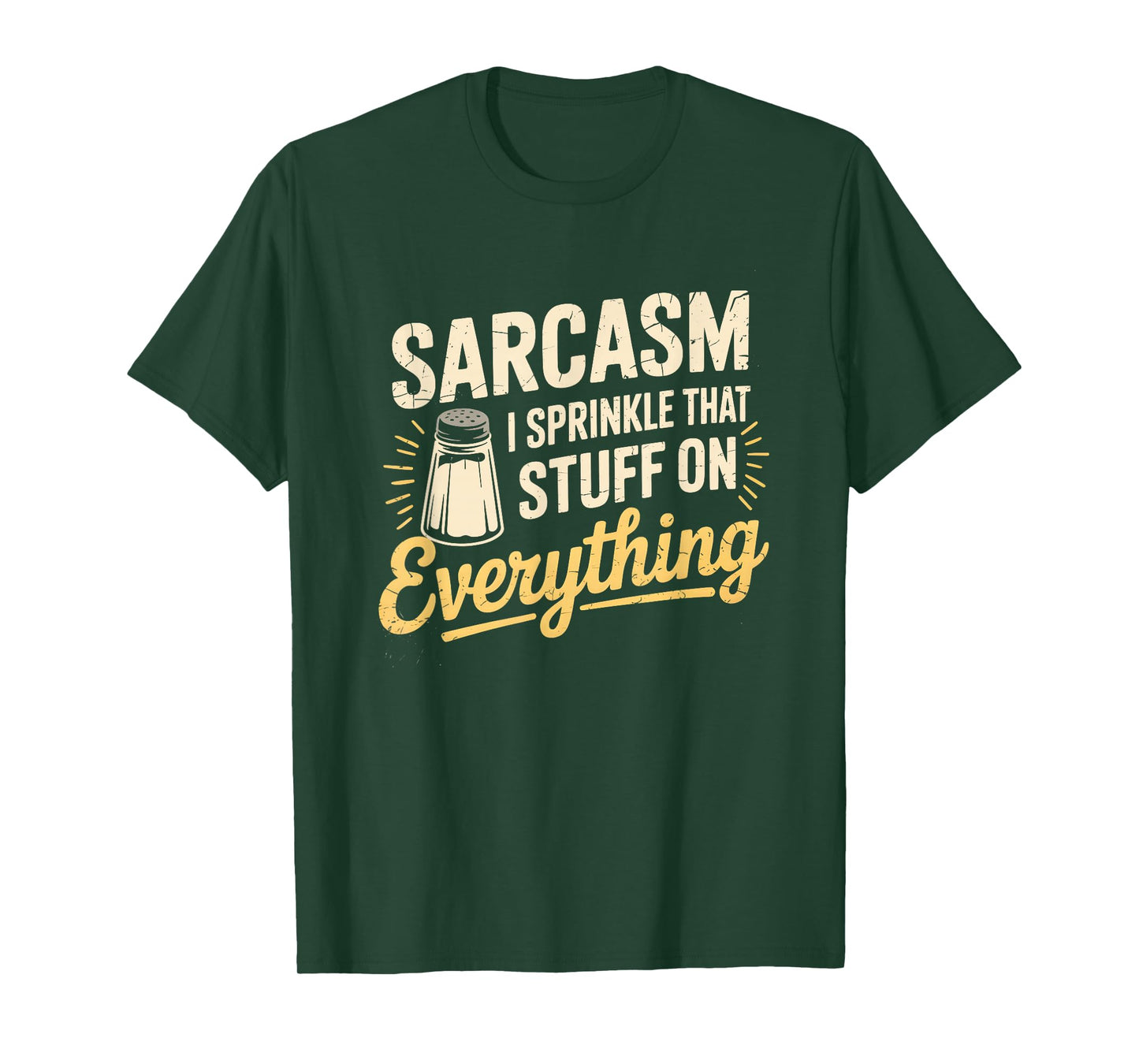 Sarcasm Sprinkle Humor Puns Funny Sayings Sarcastic Quote T-Shirt