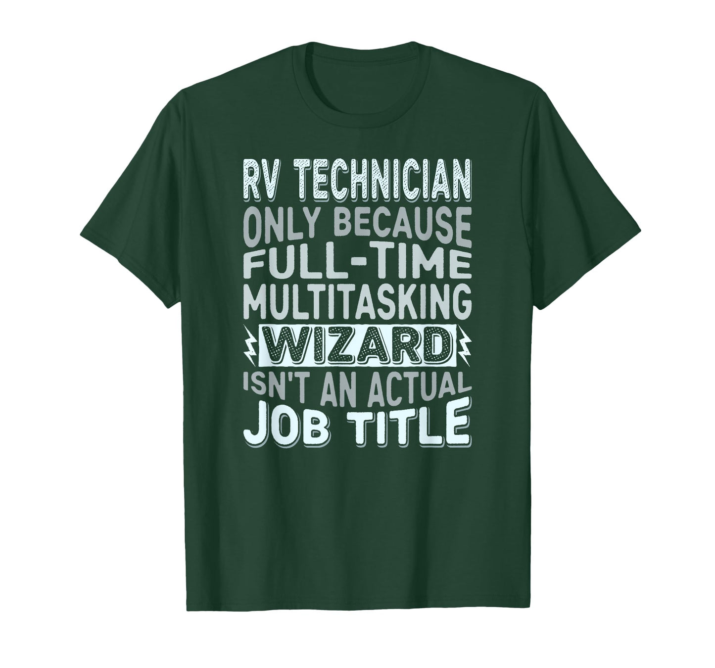 Wizard Job Title Quote - Funny RV Technician T-Shirt