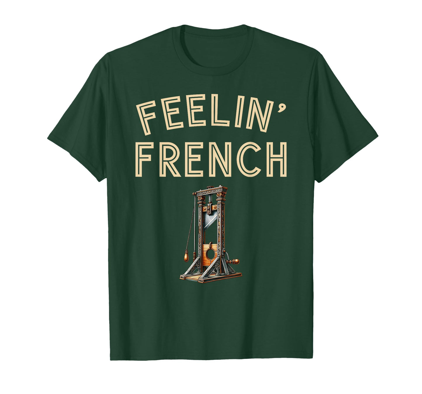 Feeling French Guillotine Women s Men French revolution T-Shirt