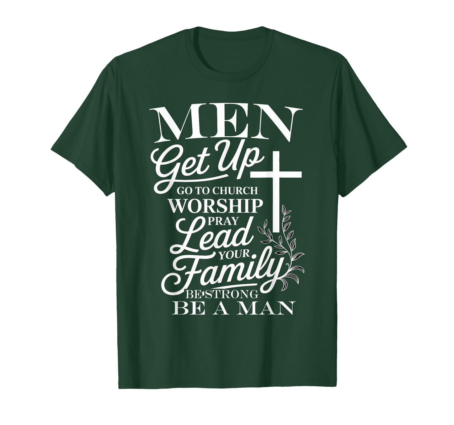 Christian Men Be Strong Go To Church Quote T-Shirt