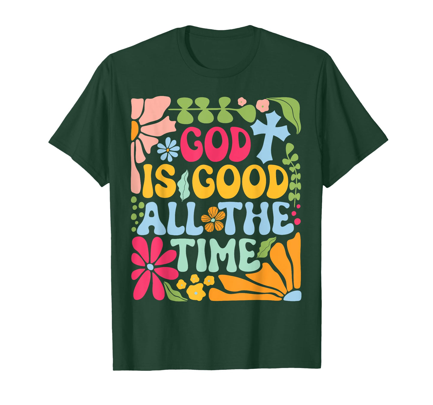 God is Good All The Time Jesus Boho Floral Christian Faith T-Shirt