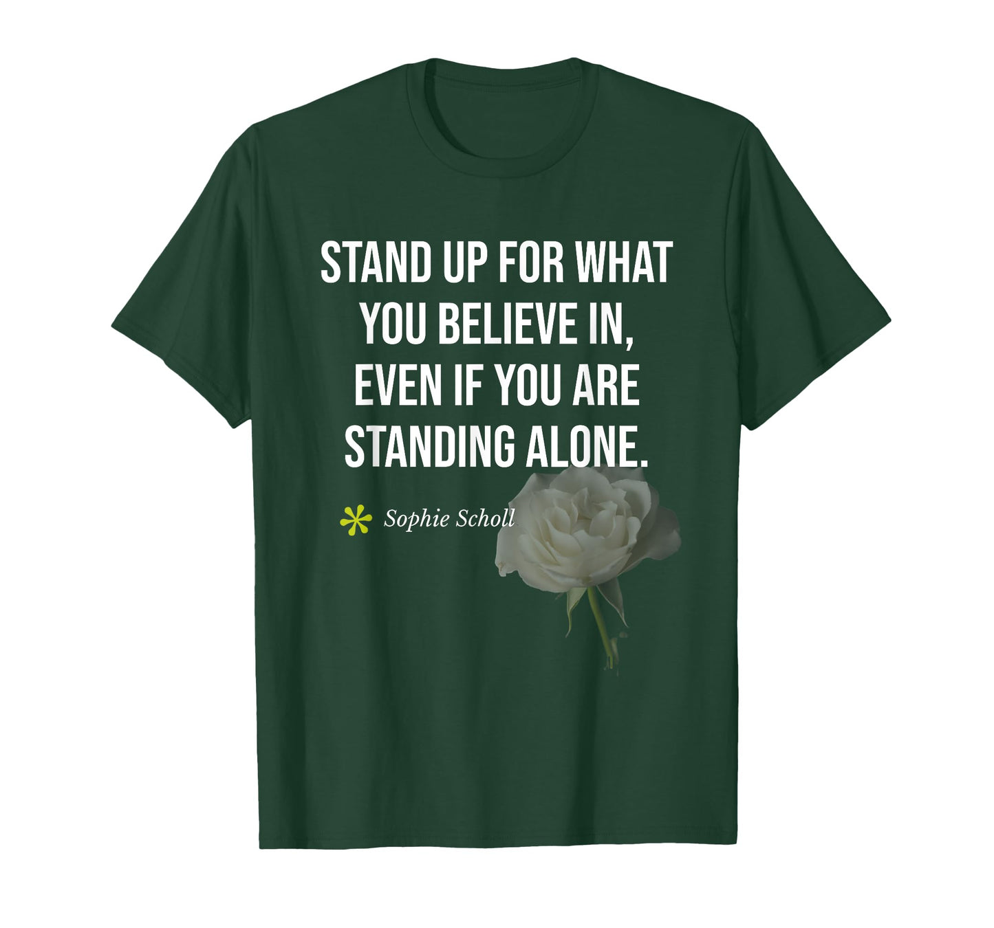 Sophie Scholl Quote White-Rose Opposition Birthday May 9 T-Shirt
