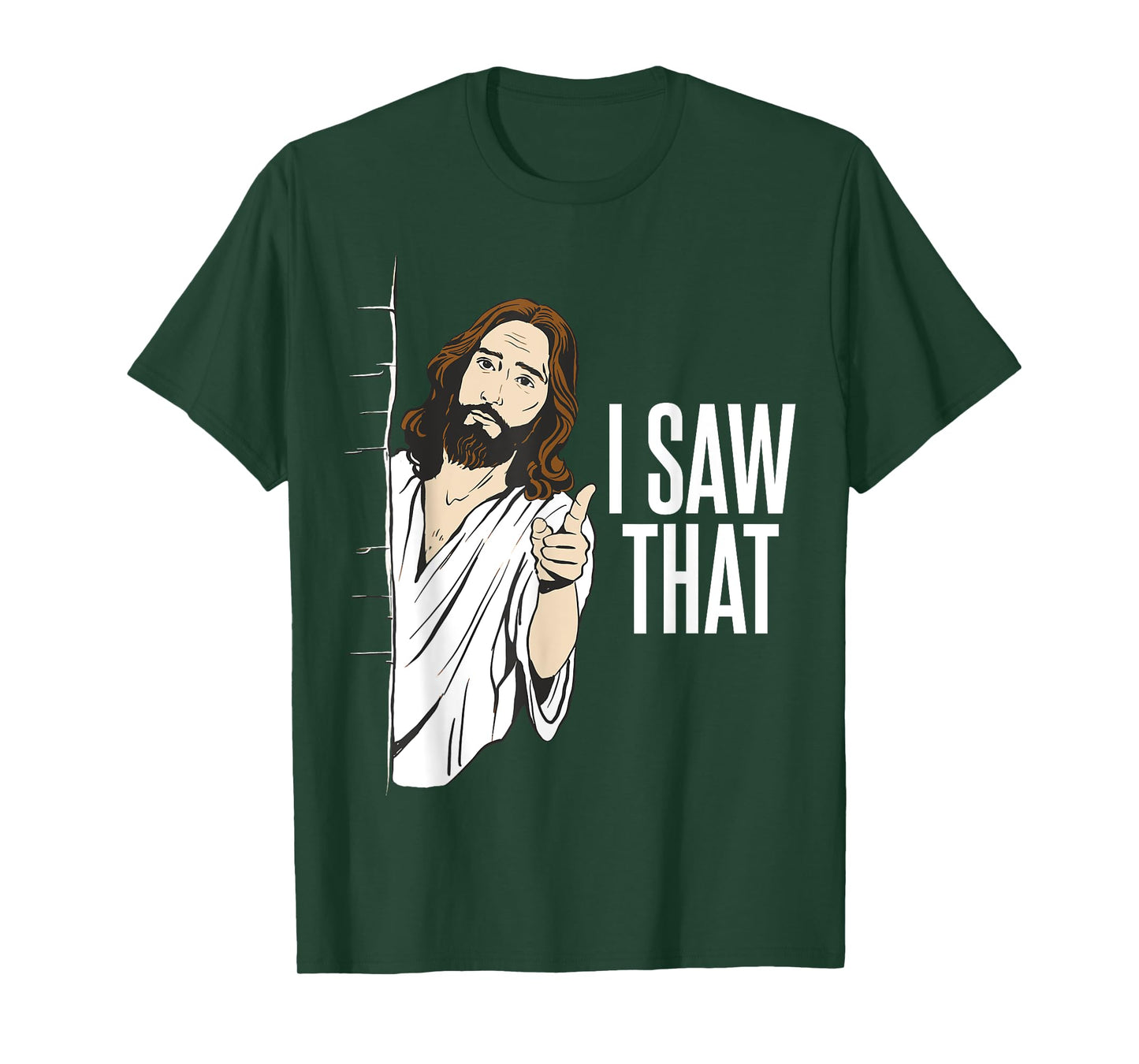 Funny Jesus Meme Quote - I Saw That T-Shirt