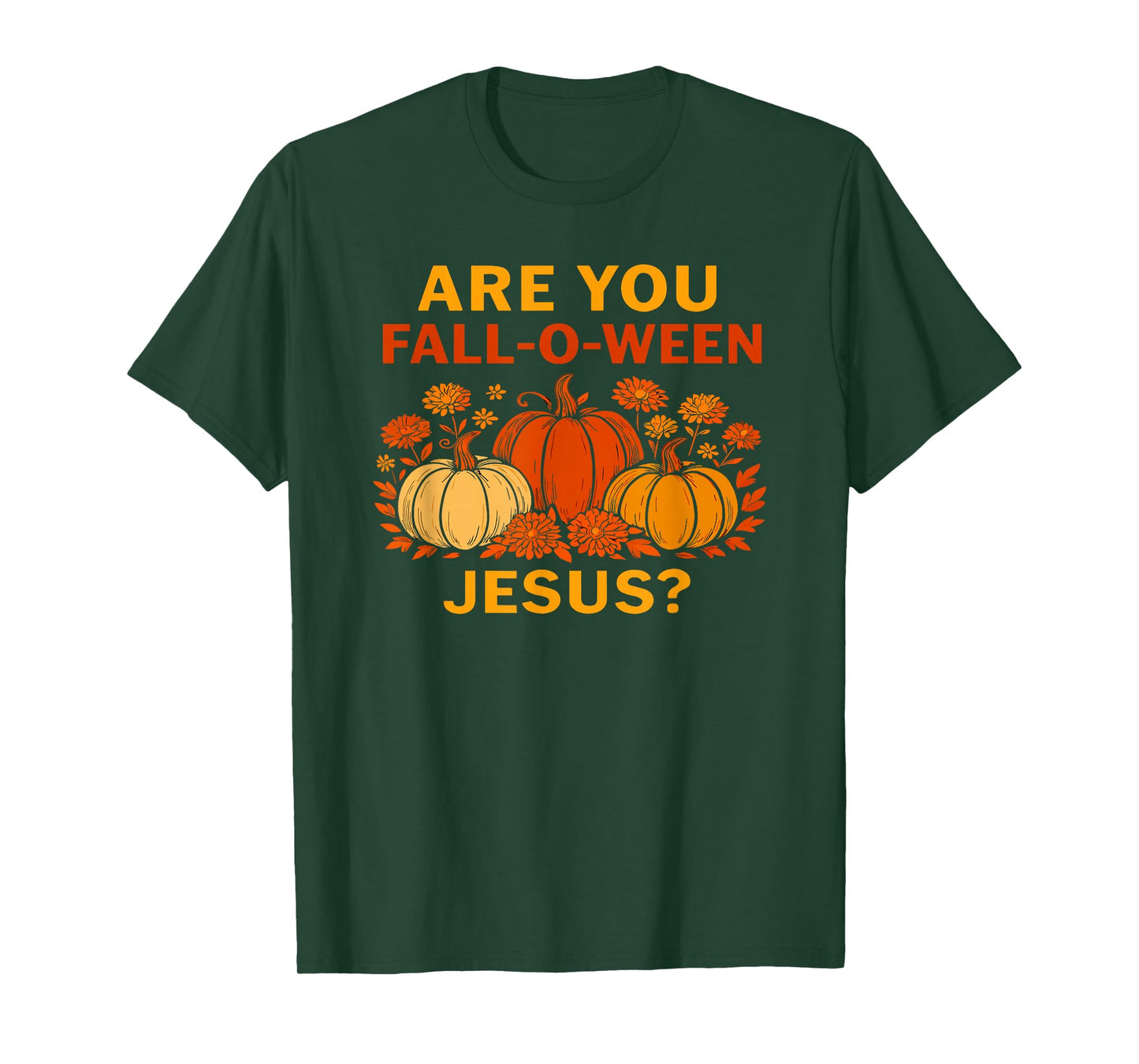 are You Fall o ween Jesus Christian Halloween Pumpkins T-Shirt