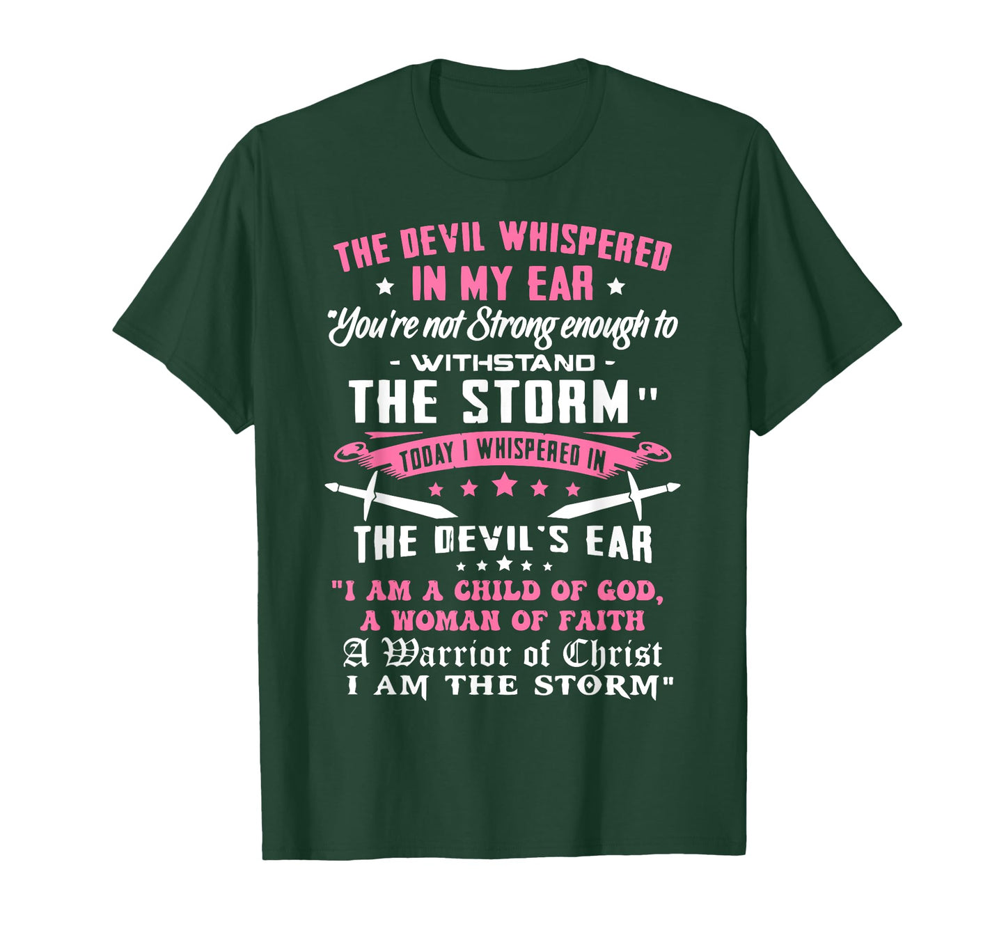 I Am A Child Of God - A Warrior Of Christ - I Am The Storm T-Shirt