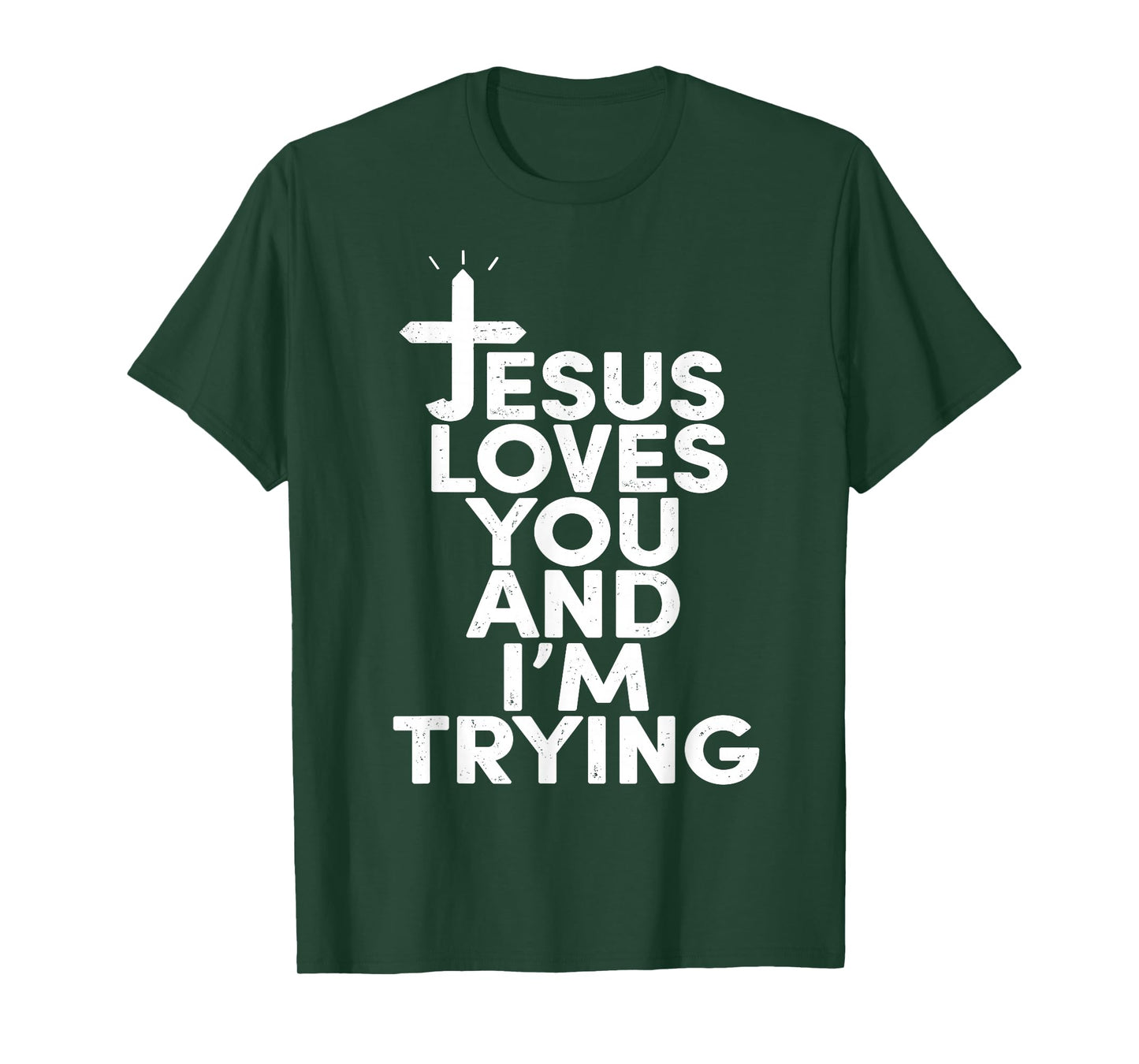 Jesus Funny Loves You and I'm Tryin Christians T-Shirt