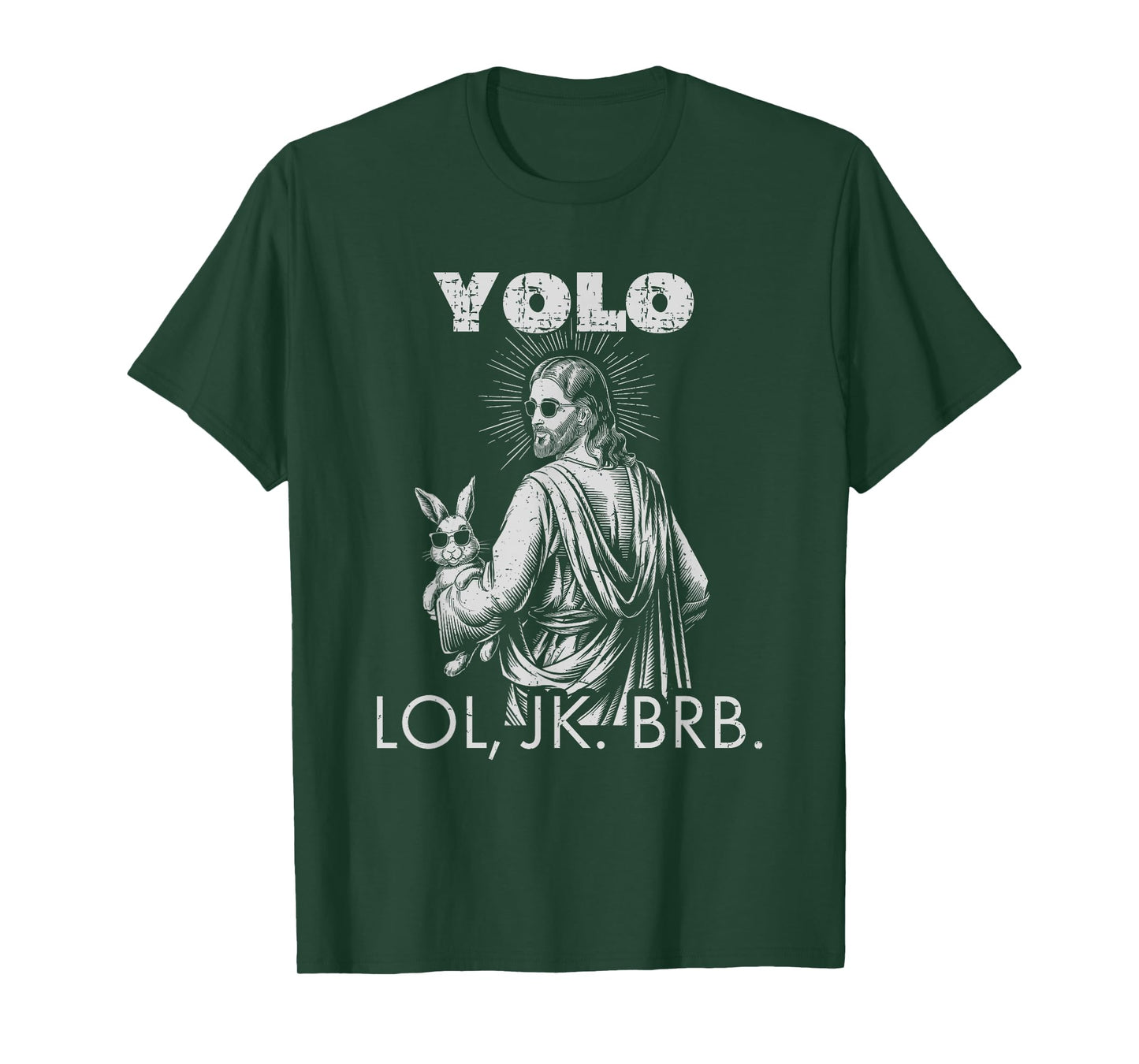YOLO LOL JK BRB Jesus Funny Easter Christians Resurrection T-Shirt