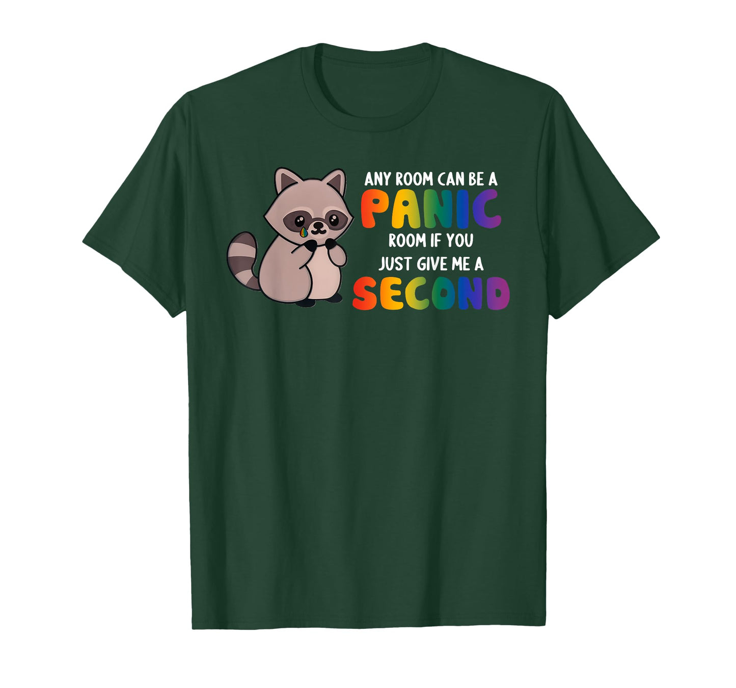 Any Room Can Be A Panic Room Design T-Shirt