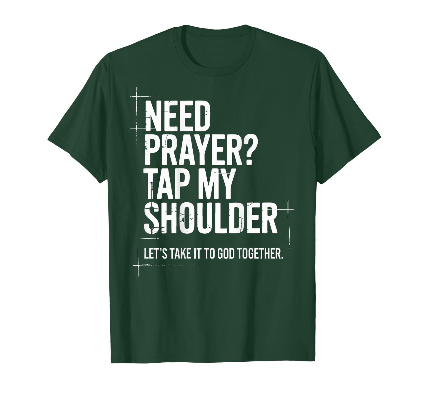 Need Prayer Tap My Shoulder Bible Verse Christian On Back T-Shirt