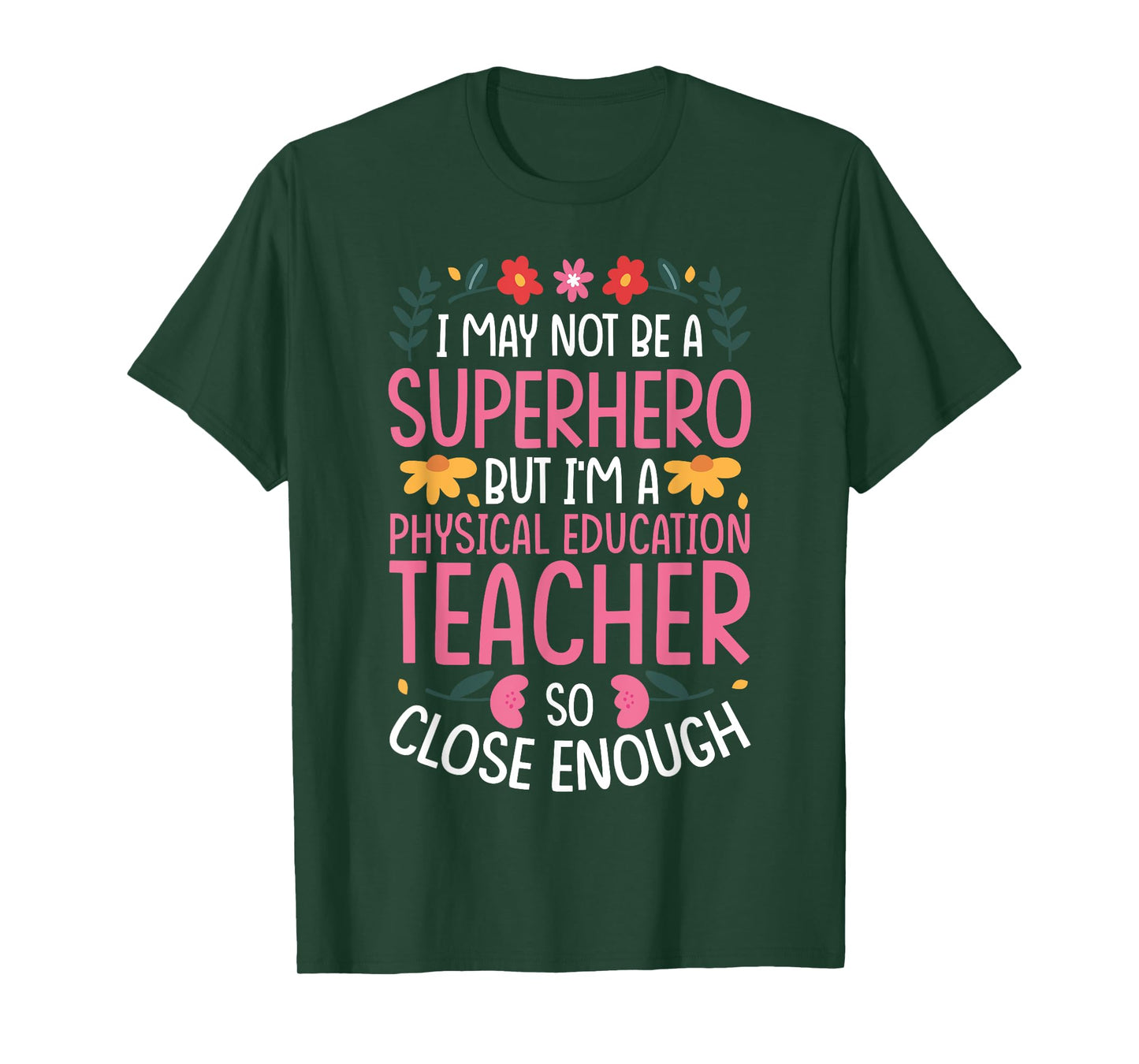 Physical Education Teacher Job Funny Hero Quote T-Shirt