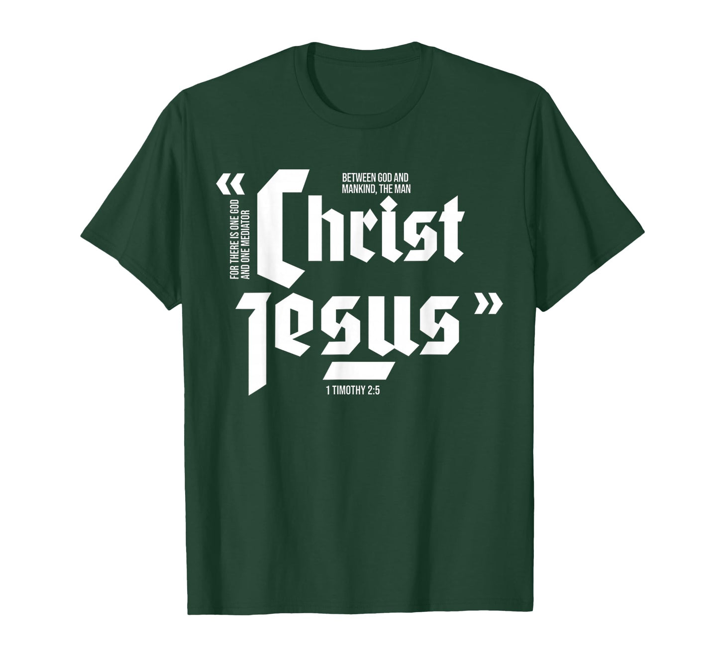 Funny Christ Jesus One God One Mediator Design T-Shirt