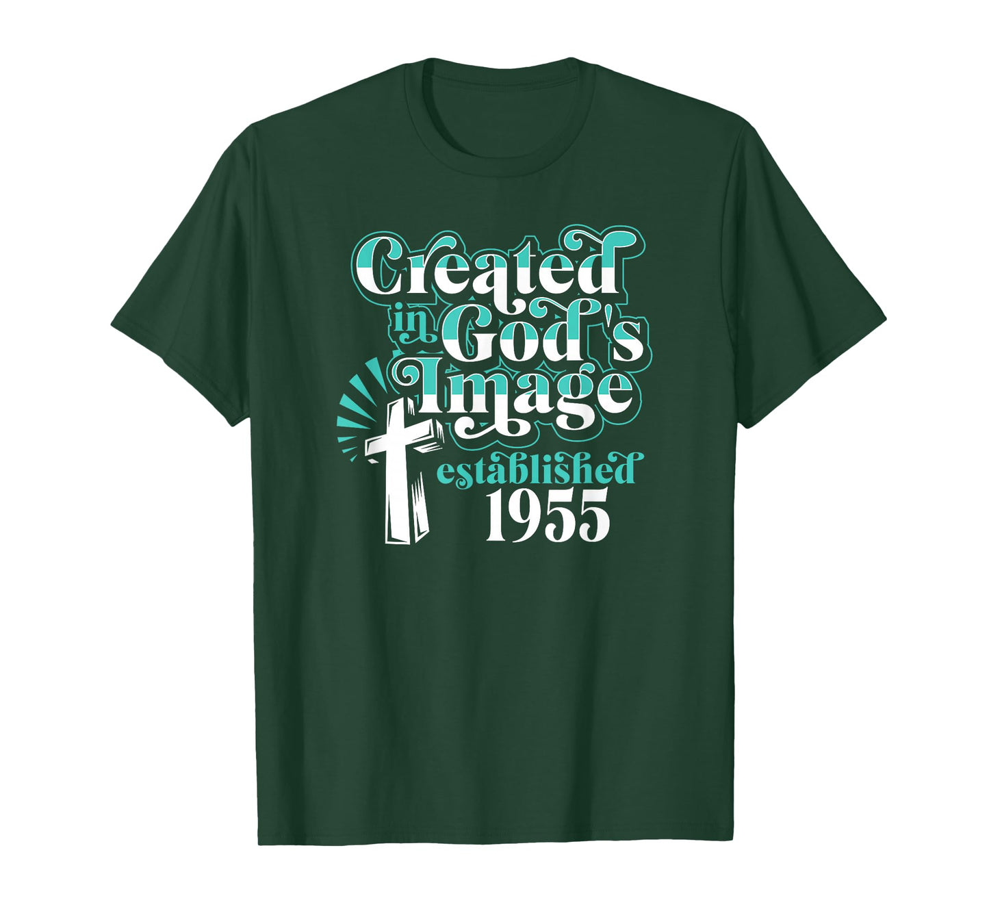 Created In Gods Image Established 1955 Christian Birthday T-Shirt