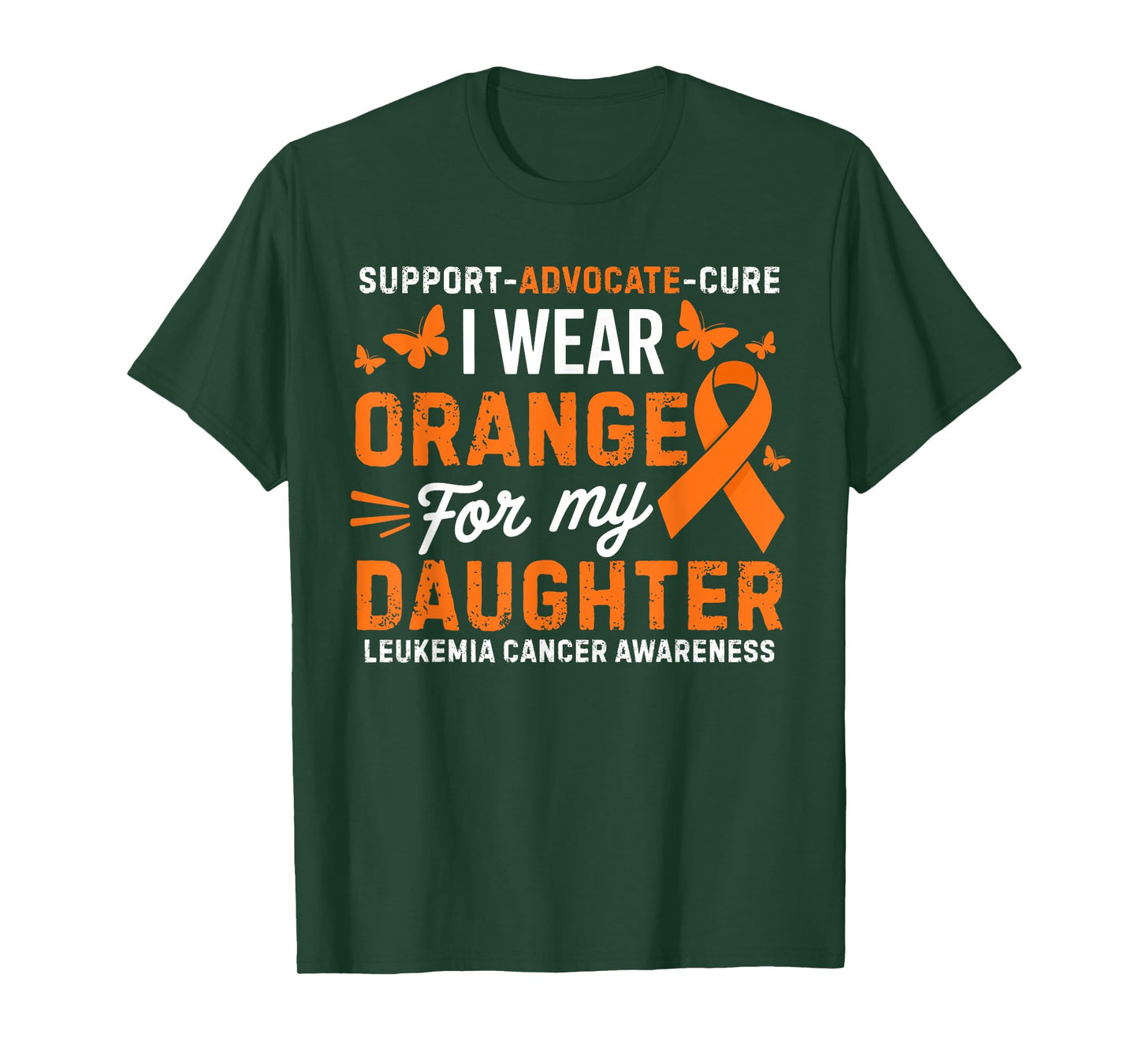 I Wear Orange for Daughter Leukemia Cancer Awareness T-Shirt