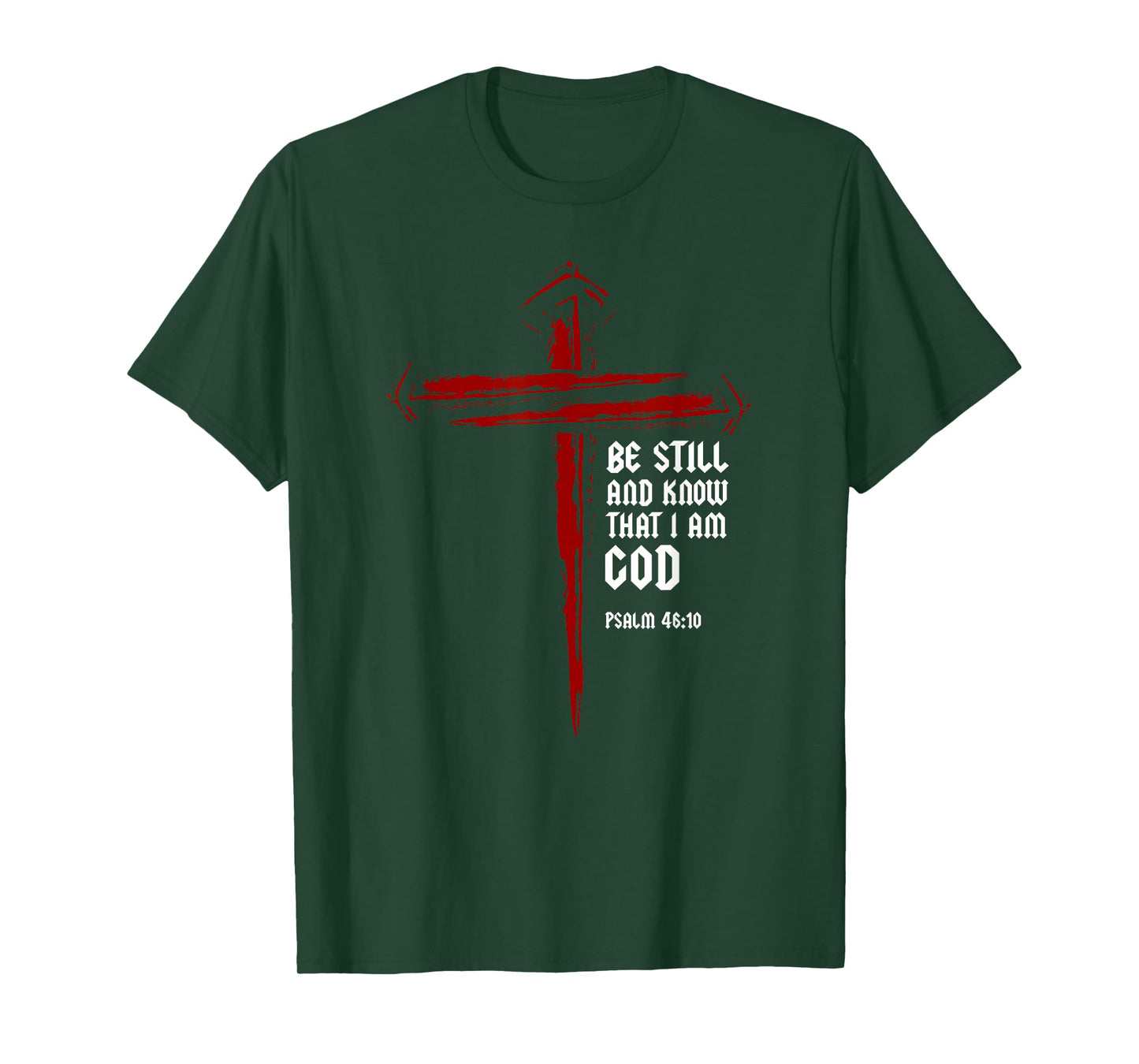 Christian Cross Nails Jesus Faith Psalm 46:10 Bible Verse T-Shirt
